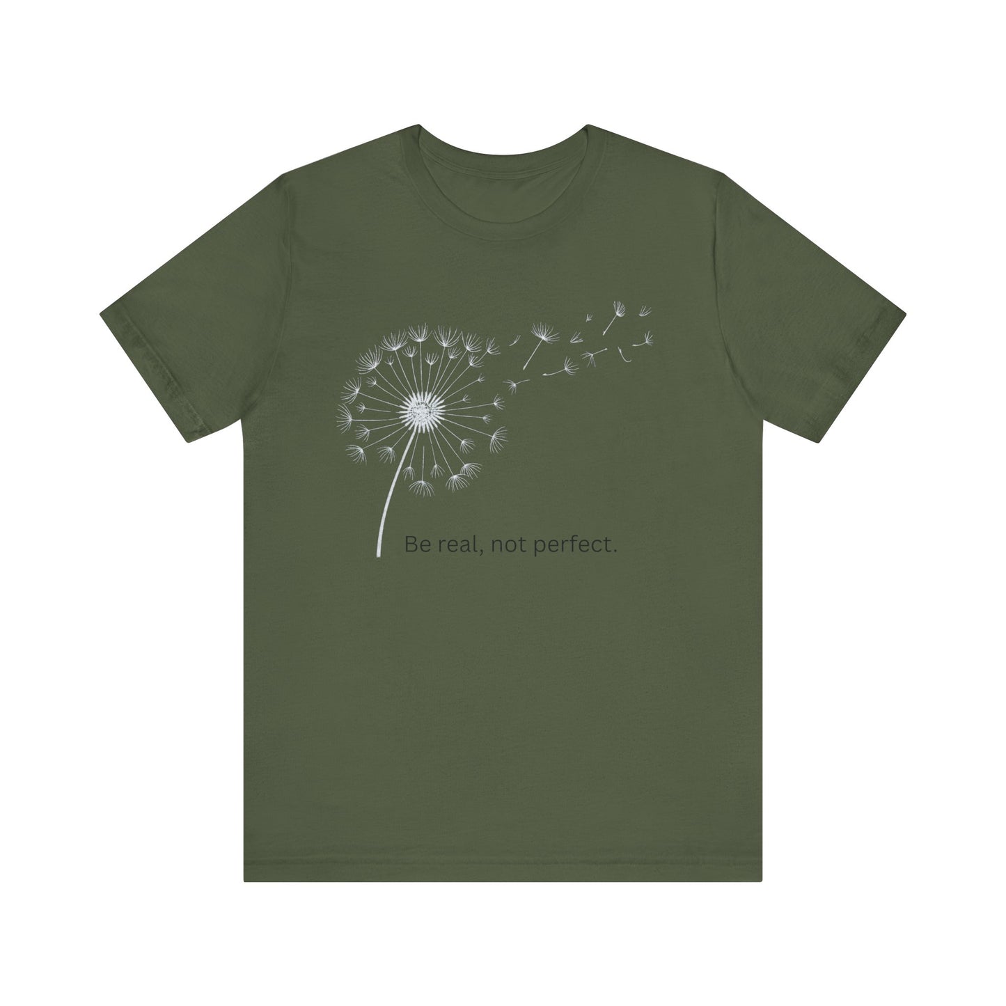 Be Real, Not Perfect Dandelion Tee
