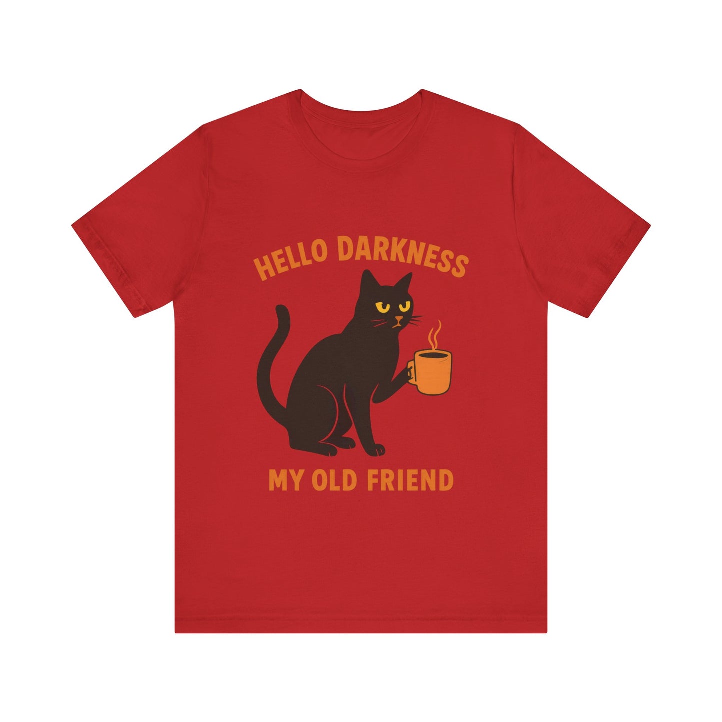Hello Darkness My Old Friend T-Shirt