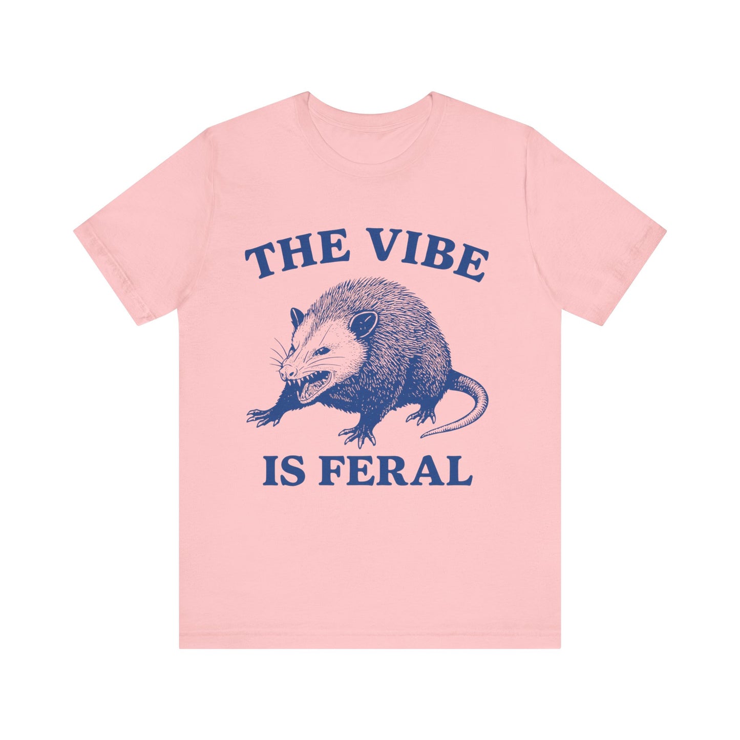 The Vibe is Feral Unisex Tee