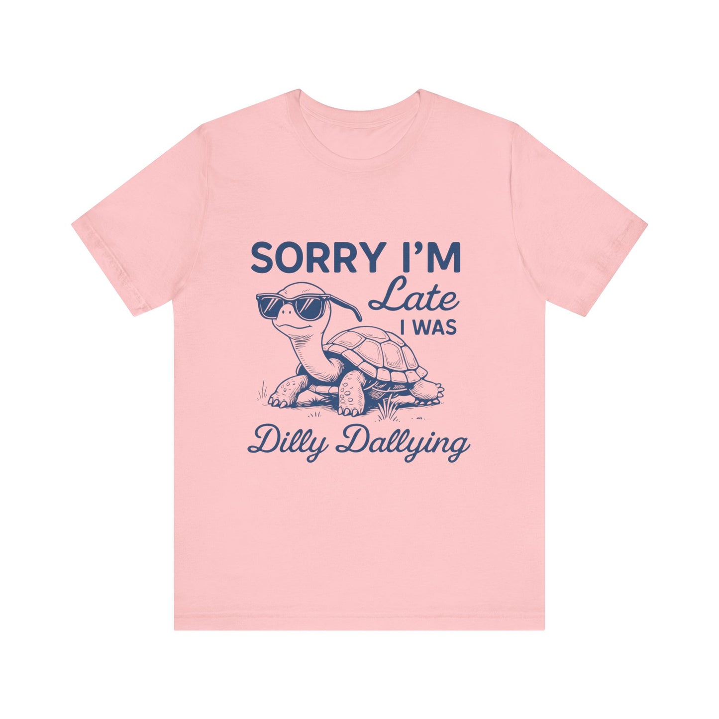 Sorry I'm Late Tee