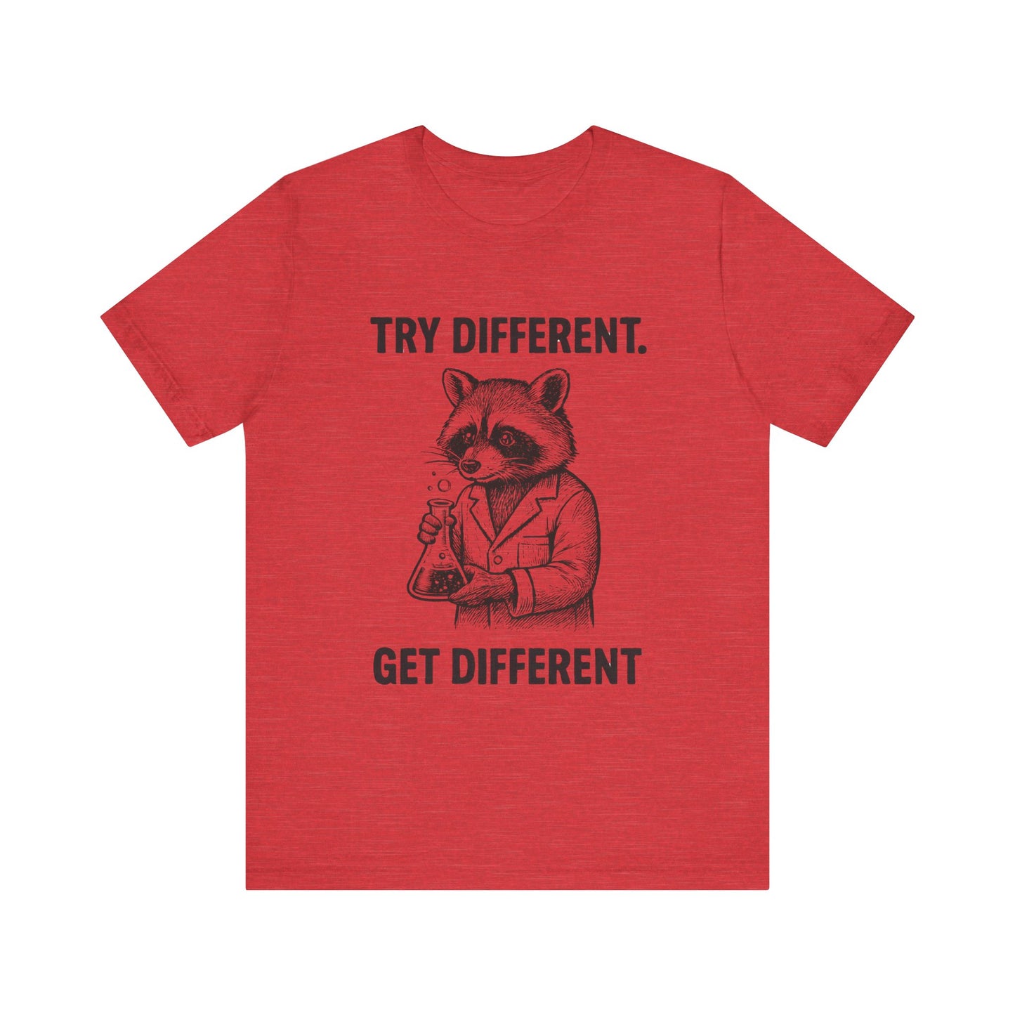 Try Different, Get Different Shirt