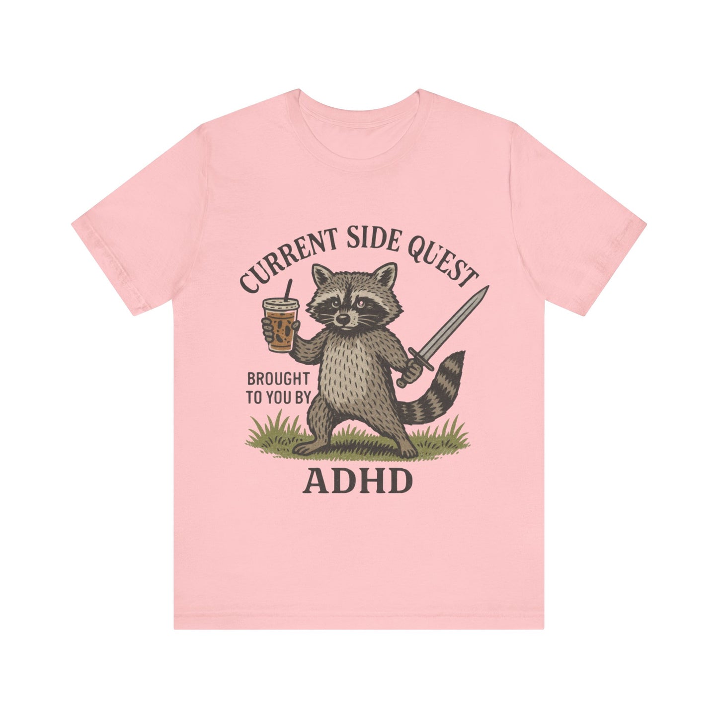 Current Side Quest Brought to you by ADHD Tee