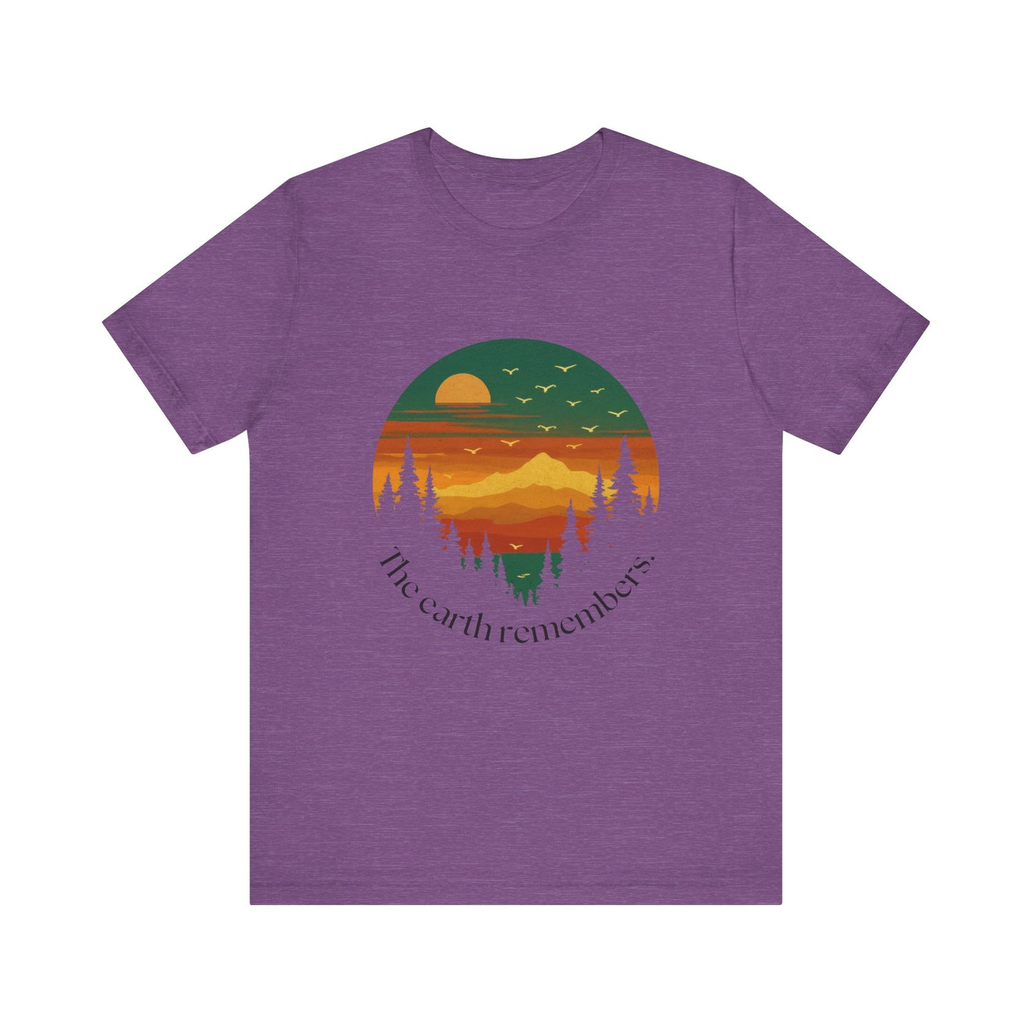 Nature Remembers Sunset Mountain Scene  Shirt