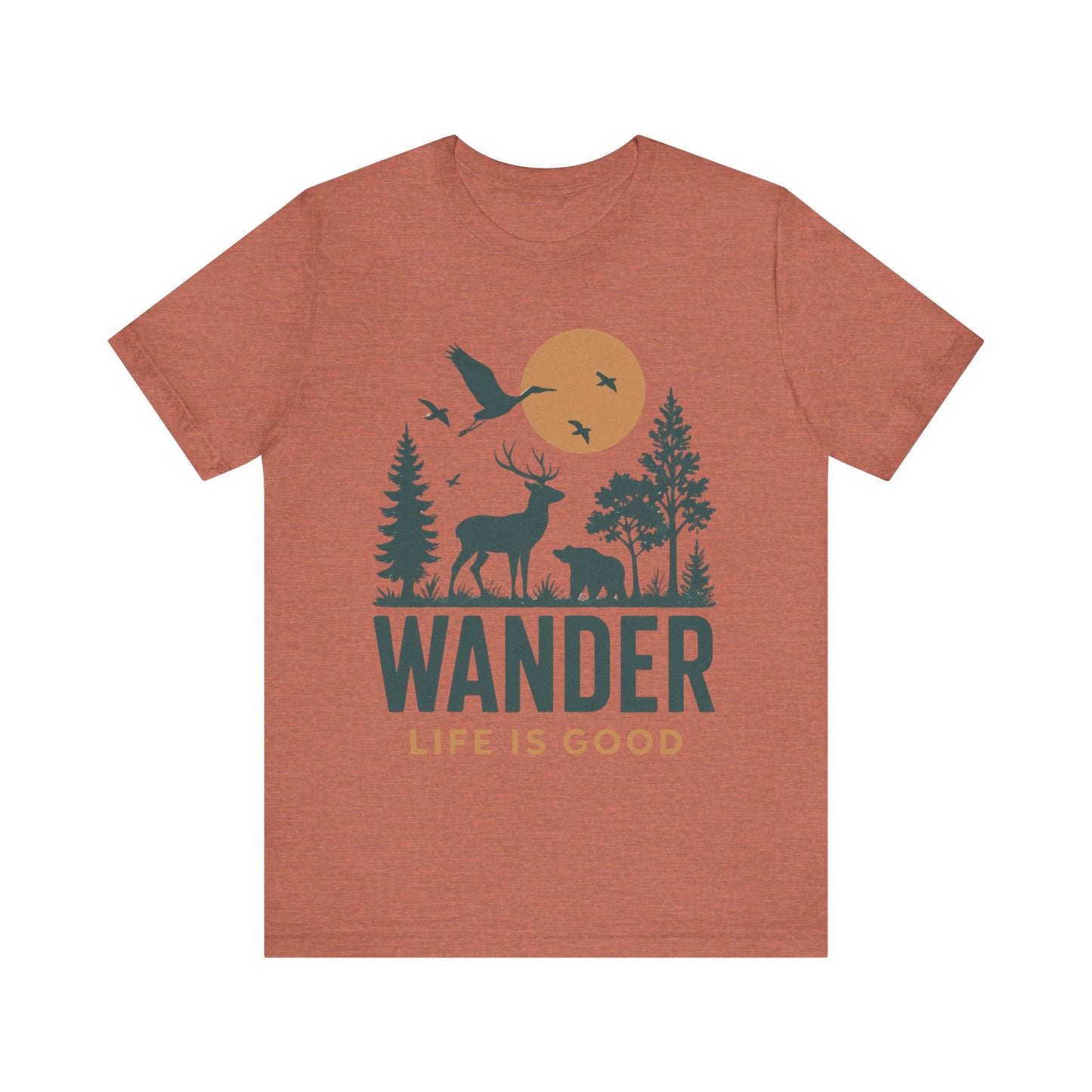 Wander Life Is Good Shirt