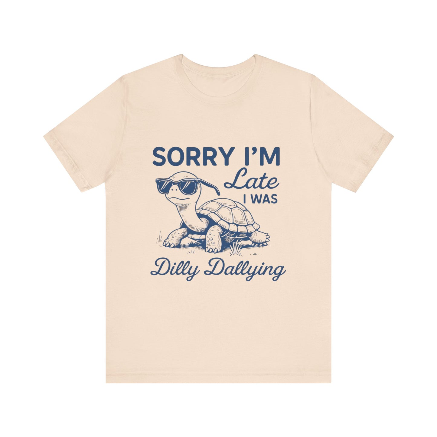 Sorry I'm Late Tee