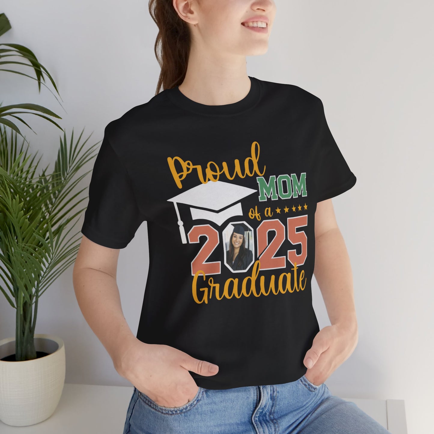 Proud Mom of a 2025 Graduate Shirt