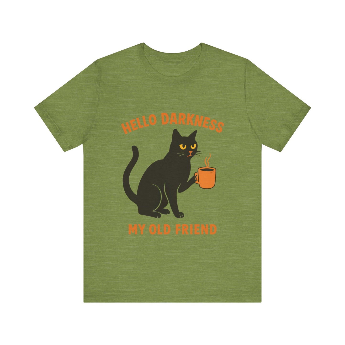 Hello Darkness My Old Friend T-Shirt