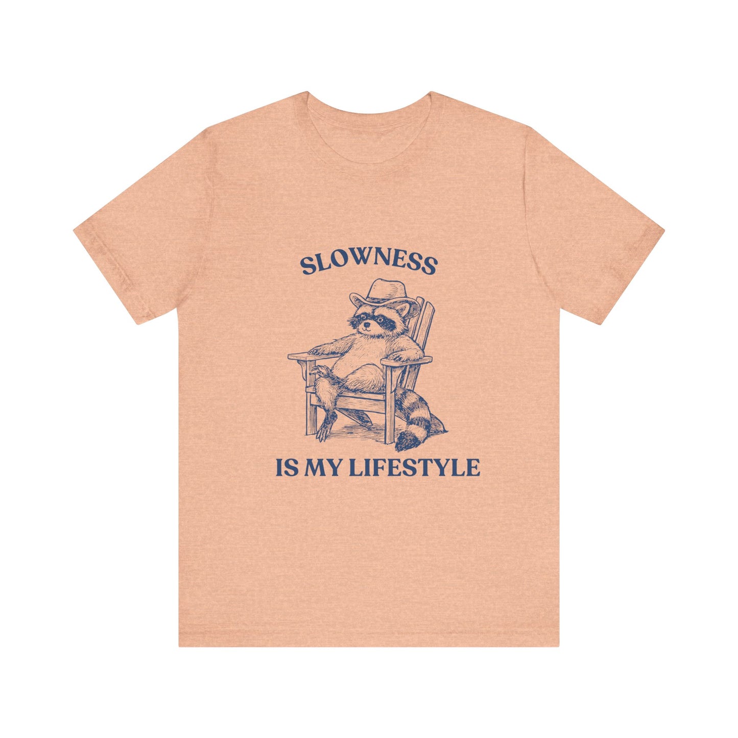 Slowness is My Lifestyle Shirt