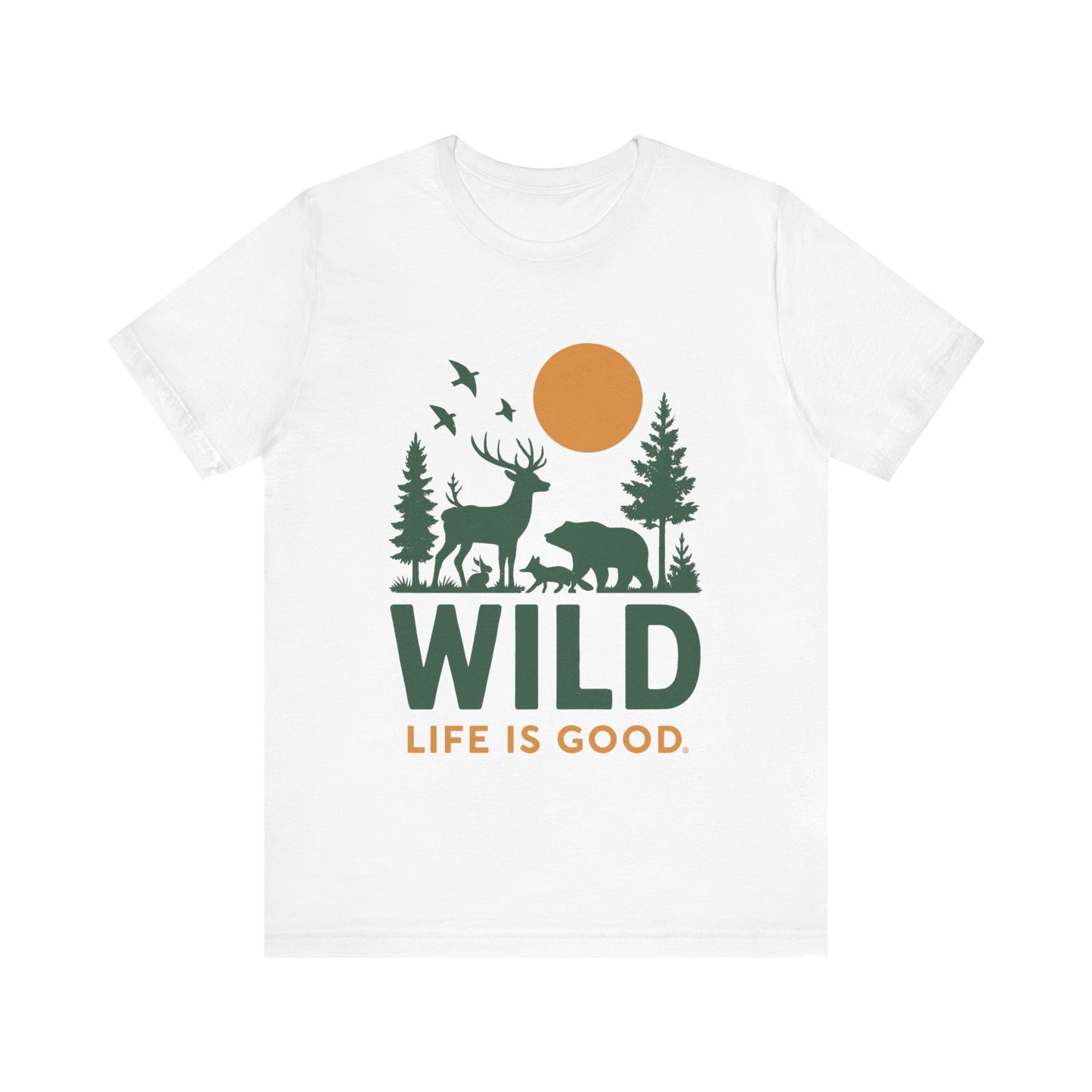 WILD, Life Is Good Shirt