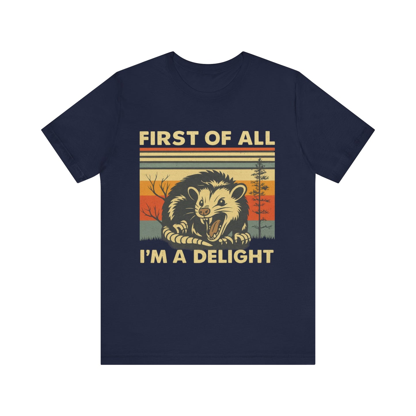 Firt of All, I am Delight Shirt