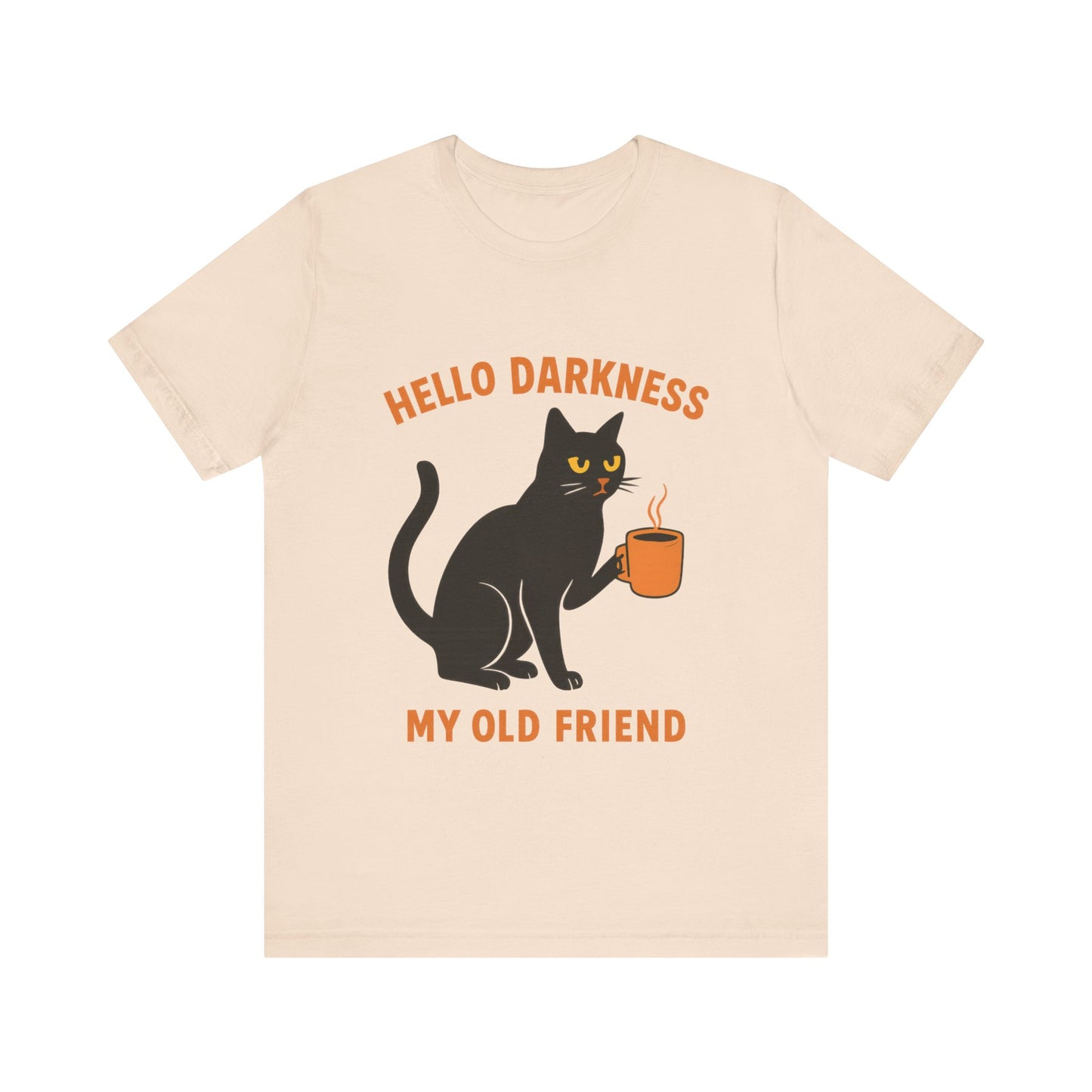 Hello Darkness My Old Friend T-Shirt