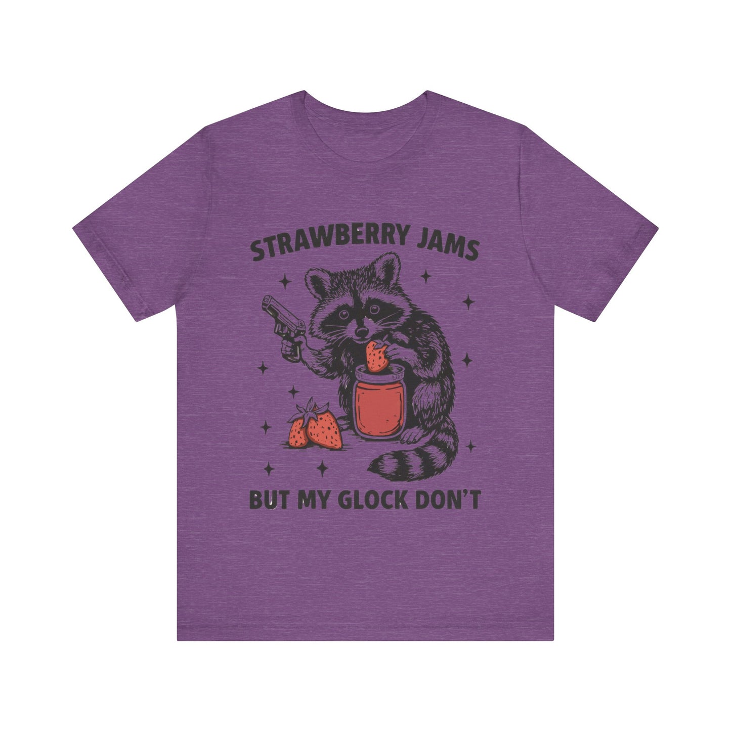 Strawberry Jams but My Glock Don't T-Shirt, Gift for Gun Lovers