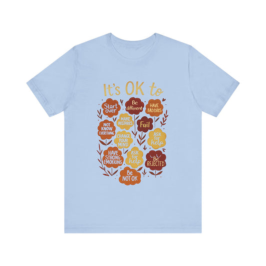 It Is  Ok to- Not to-  Mental Health Awareness Shirt