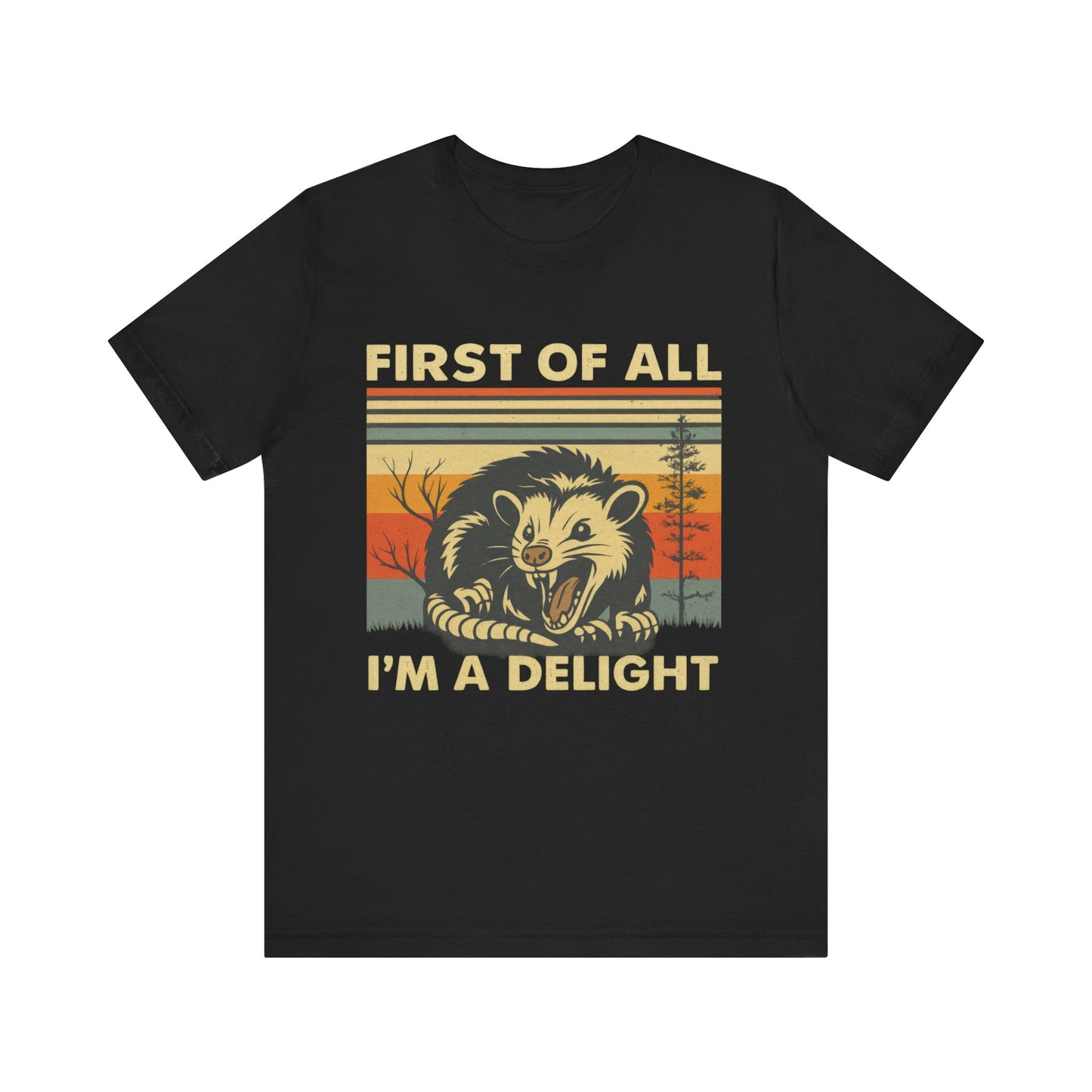 Firt of All, I am Delight Shirt