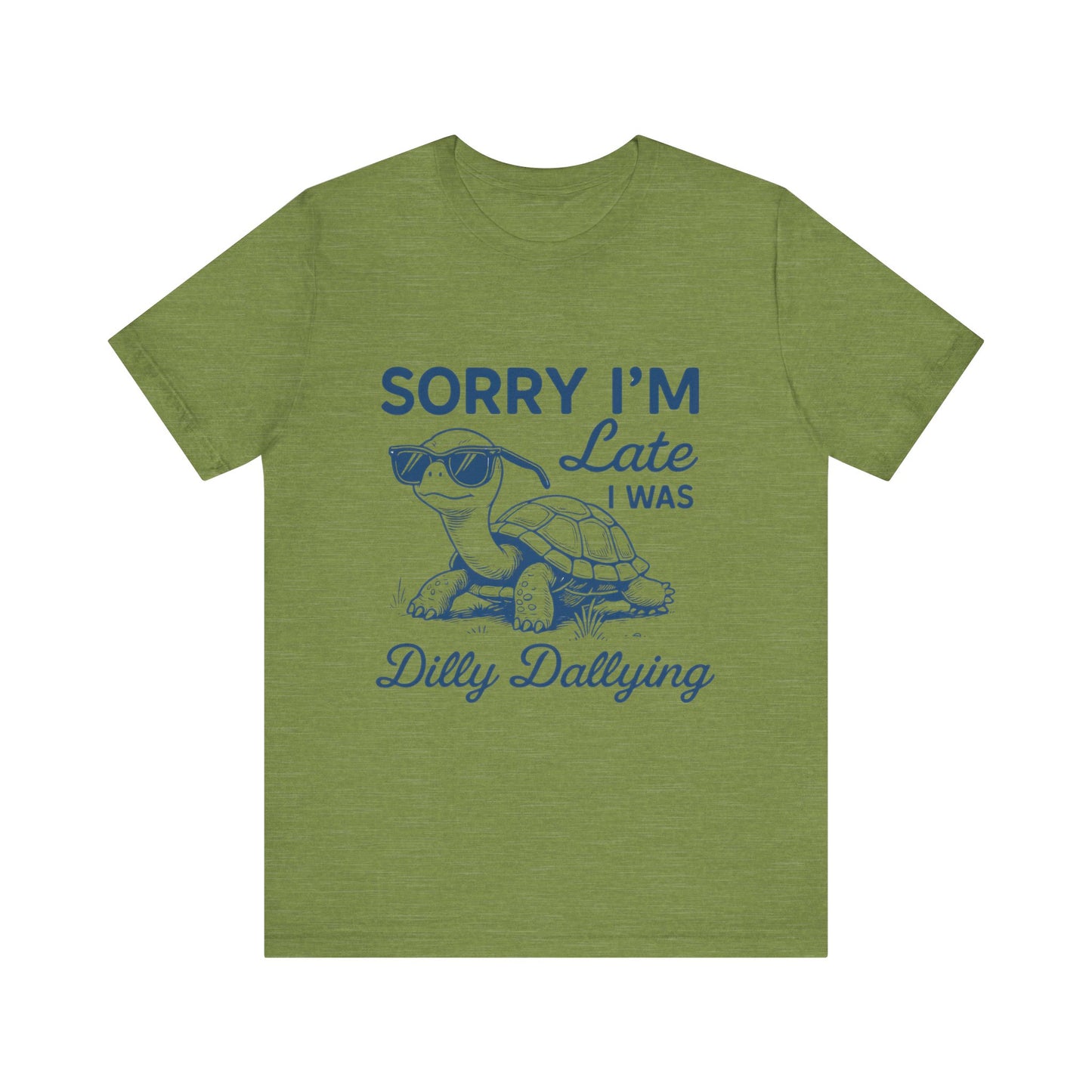 Sorry I'm Late Tee