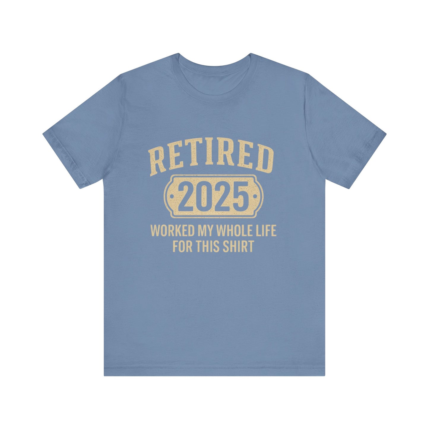 Retired 2025, 2025 Retirement Shirt