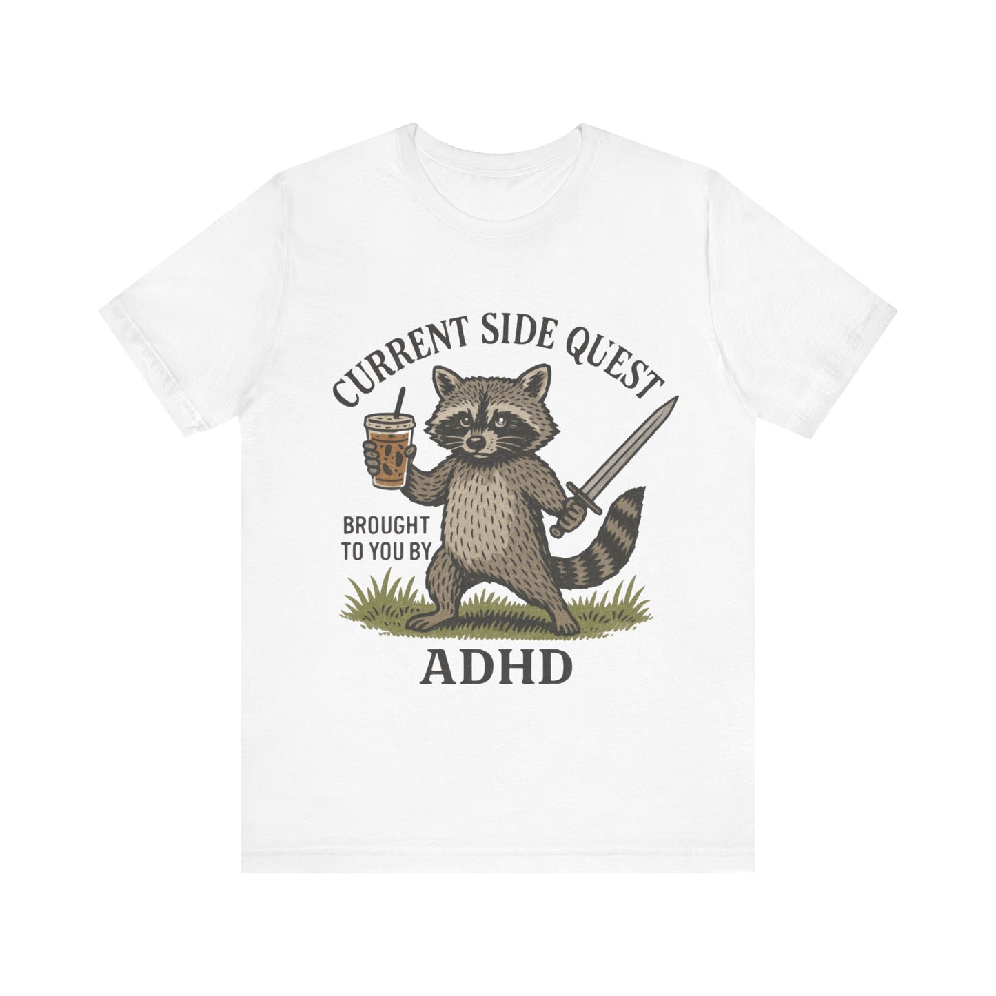 Current Side Quest Brought to you by ADHD Tee