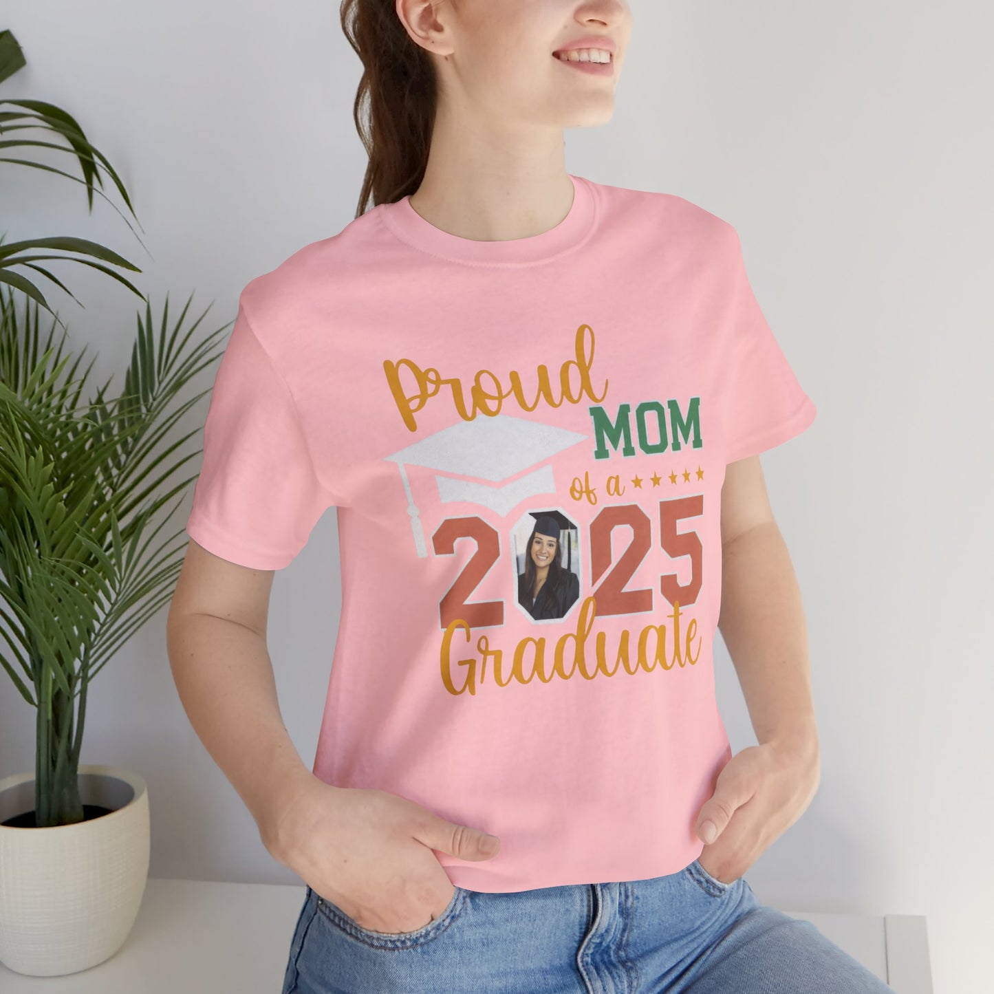 Proud Mom of a 2025 Graduate Shirt