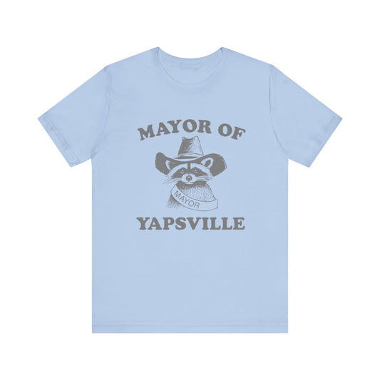 Mayor of Yapsville T-Shirt