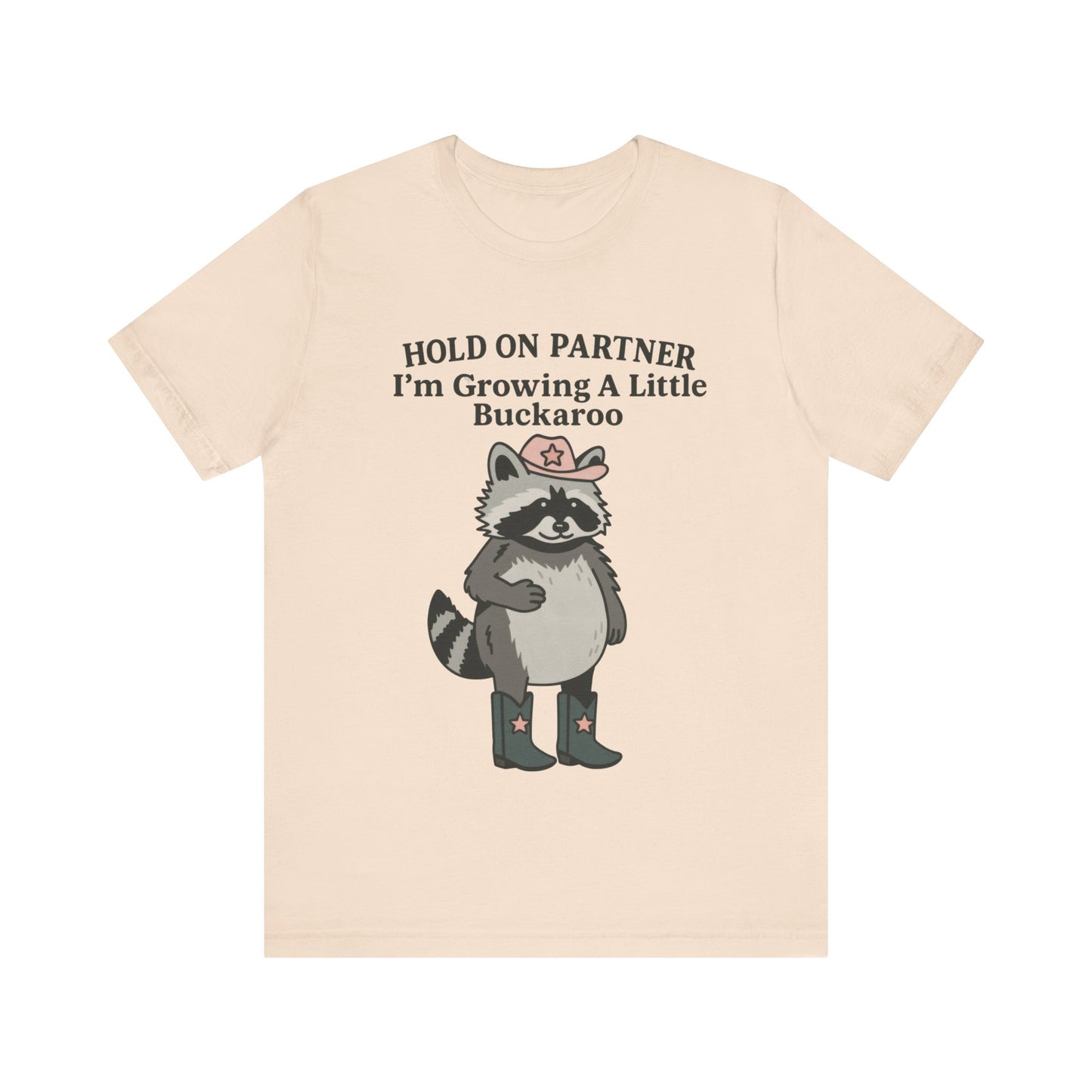 Cute Raccoon Hold On Partner I am Growing a little Buckaroo, Cowboy Shirt