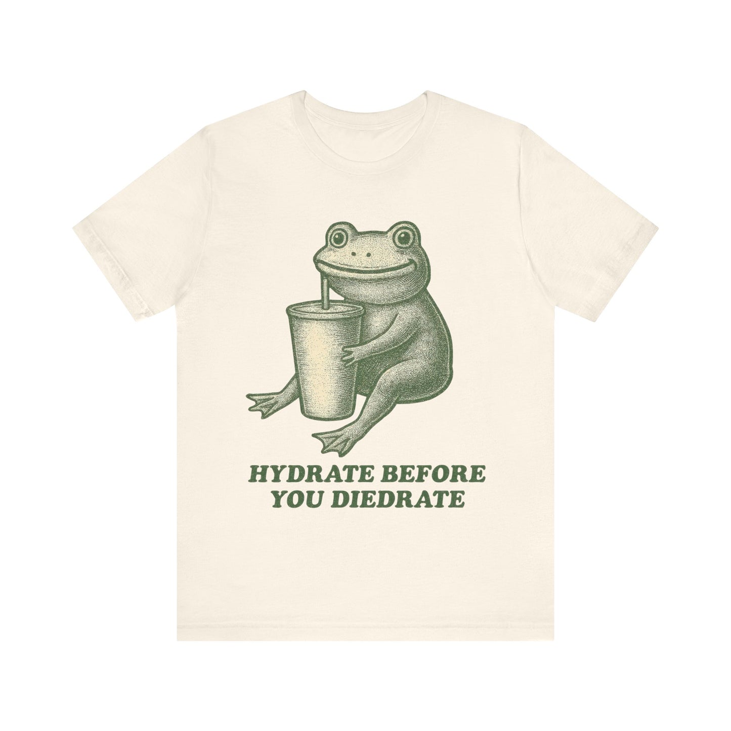 Hydrate Before You Diedrate Frog Tee
