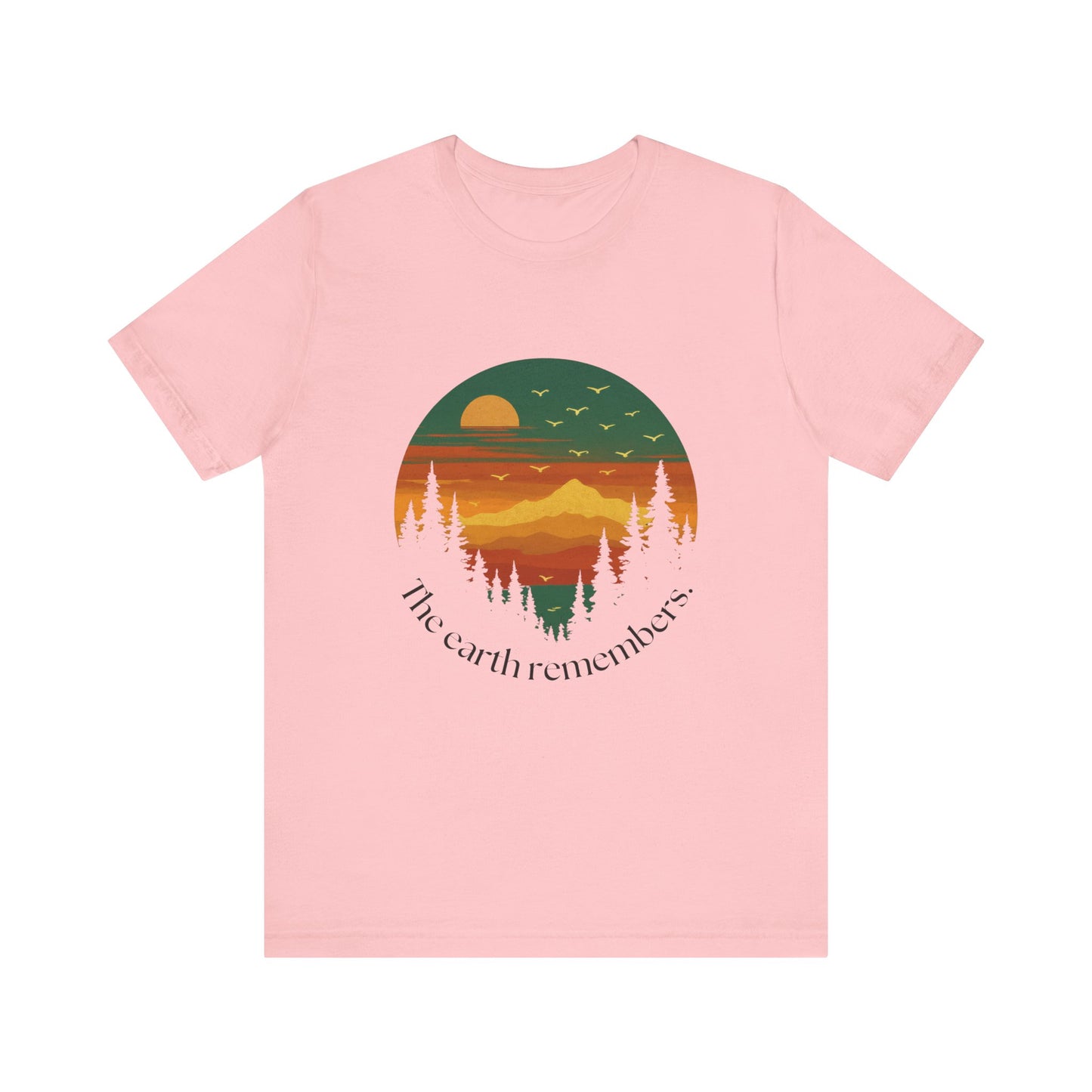 Nature Remembers Sunset Mountain Scene  Shirt