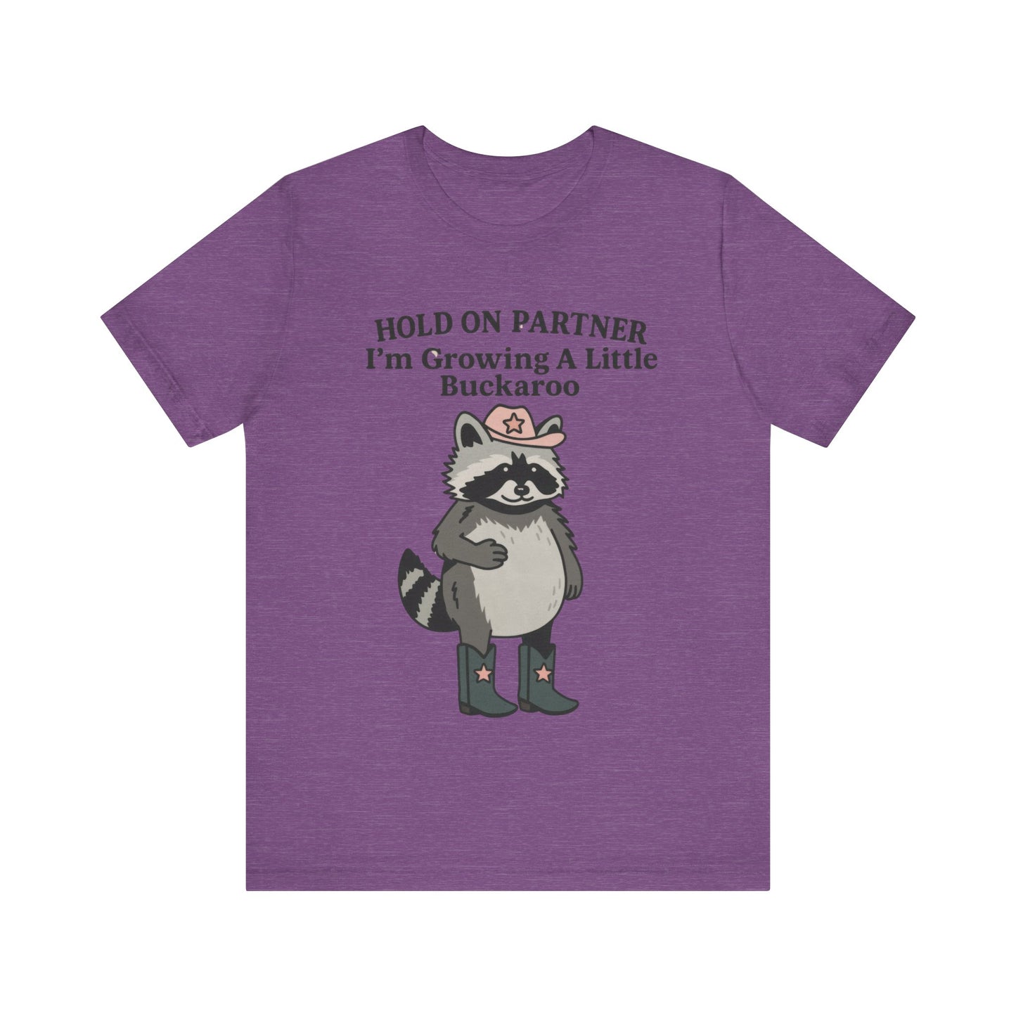 Cute Raccoon Hold On Partner I am Growing a little Buckaroo, Cowboy Shirt
