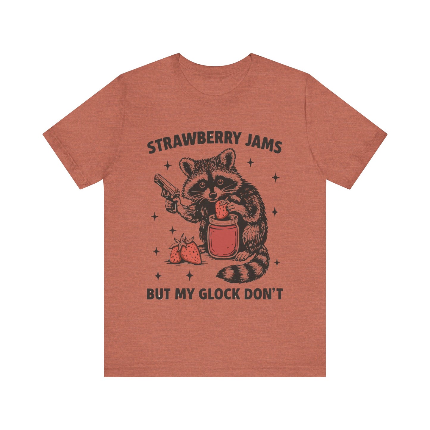Strawberry Jams but My Glock Don't T-Shirt, Gift for Gun Lovers