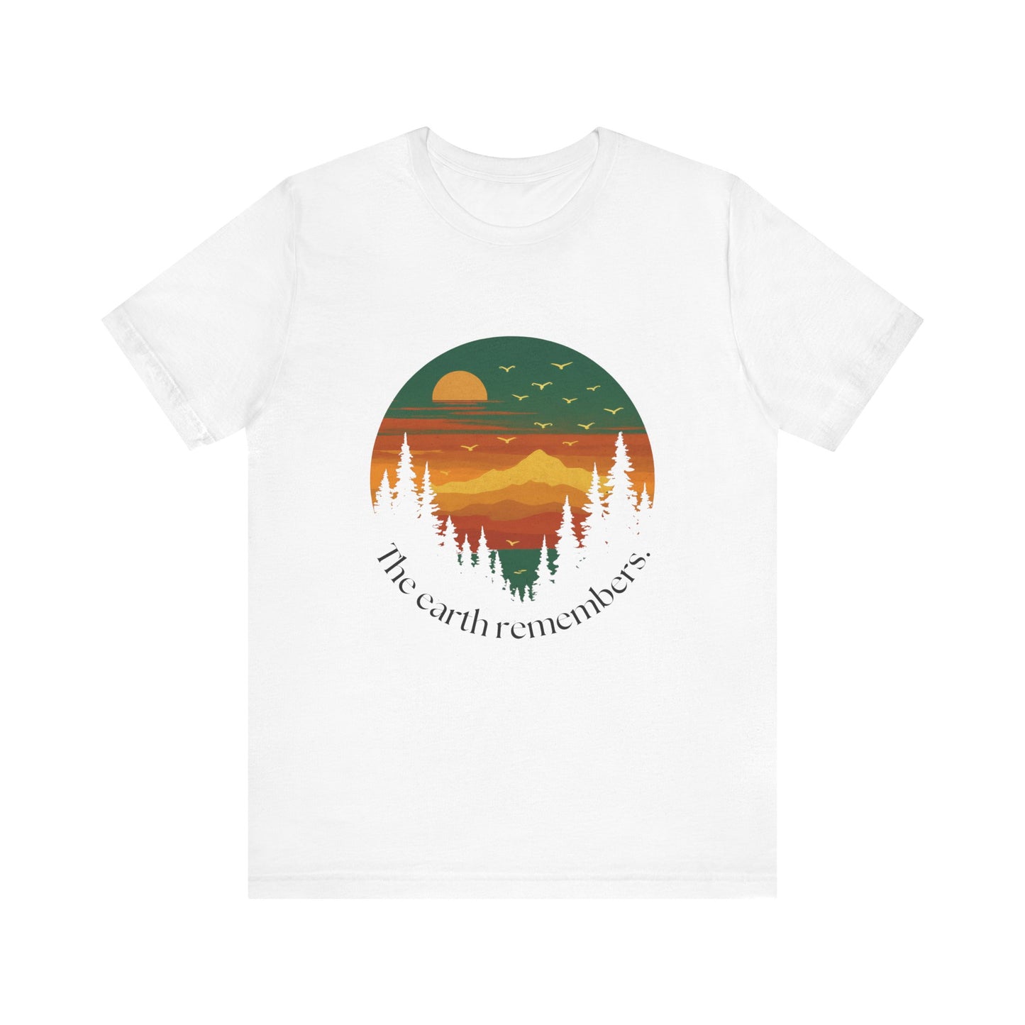 Nature Remembers Sunset Mountain Scene  Shirt