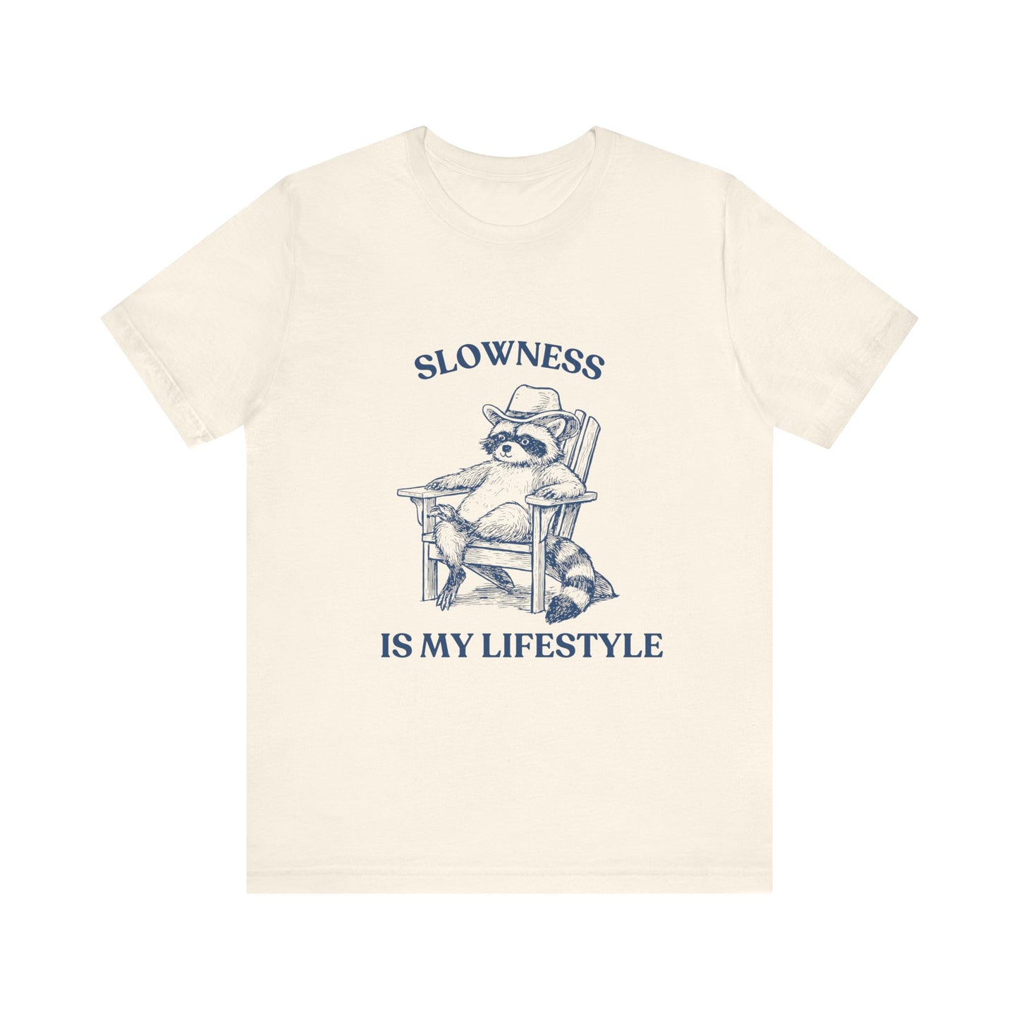 Slowness is My Lifestyle Shirt
