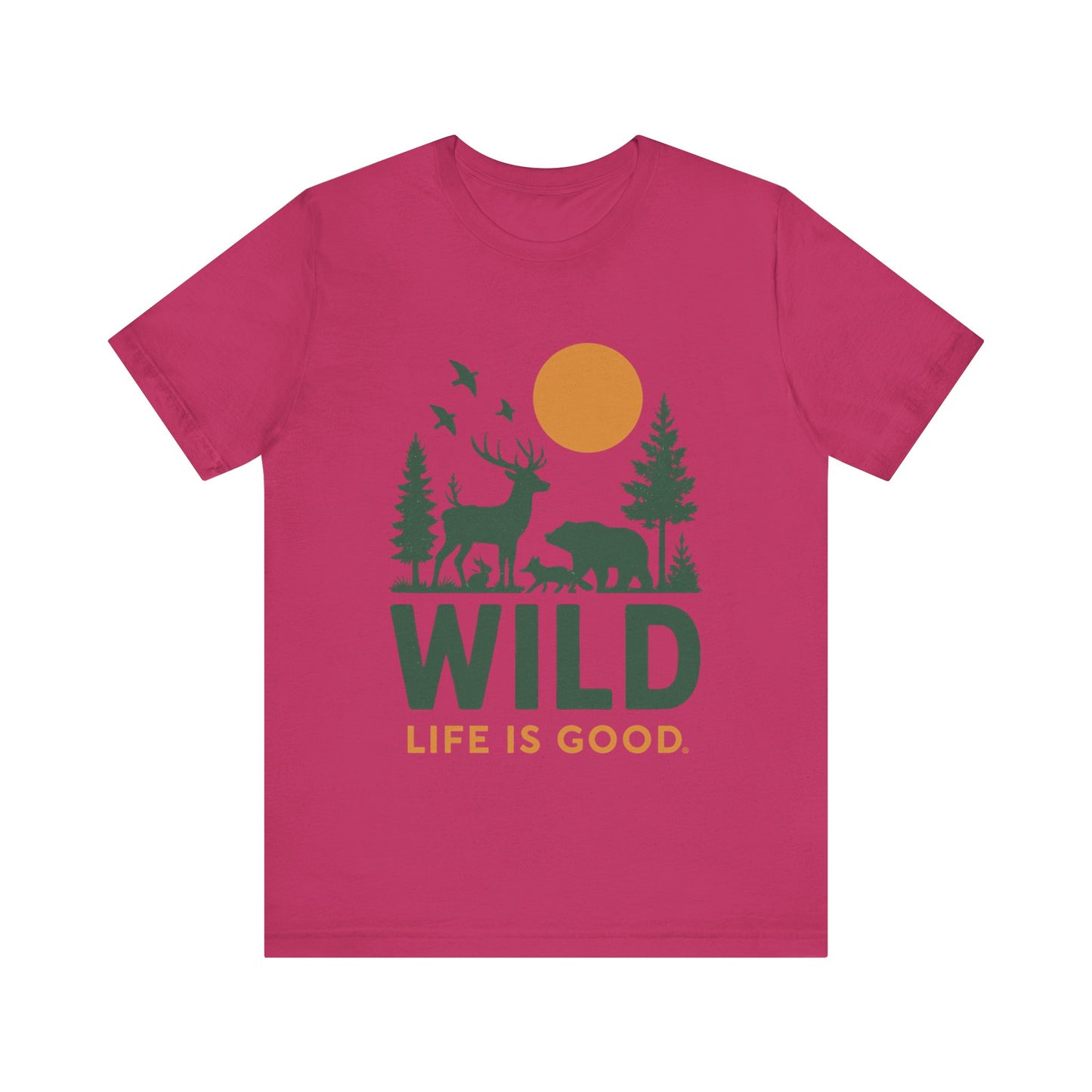 WILD, Life Is Good Shirt