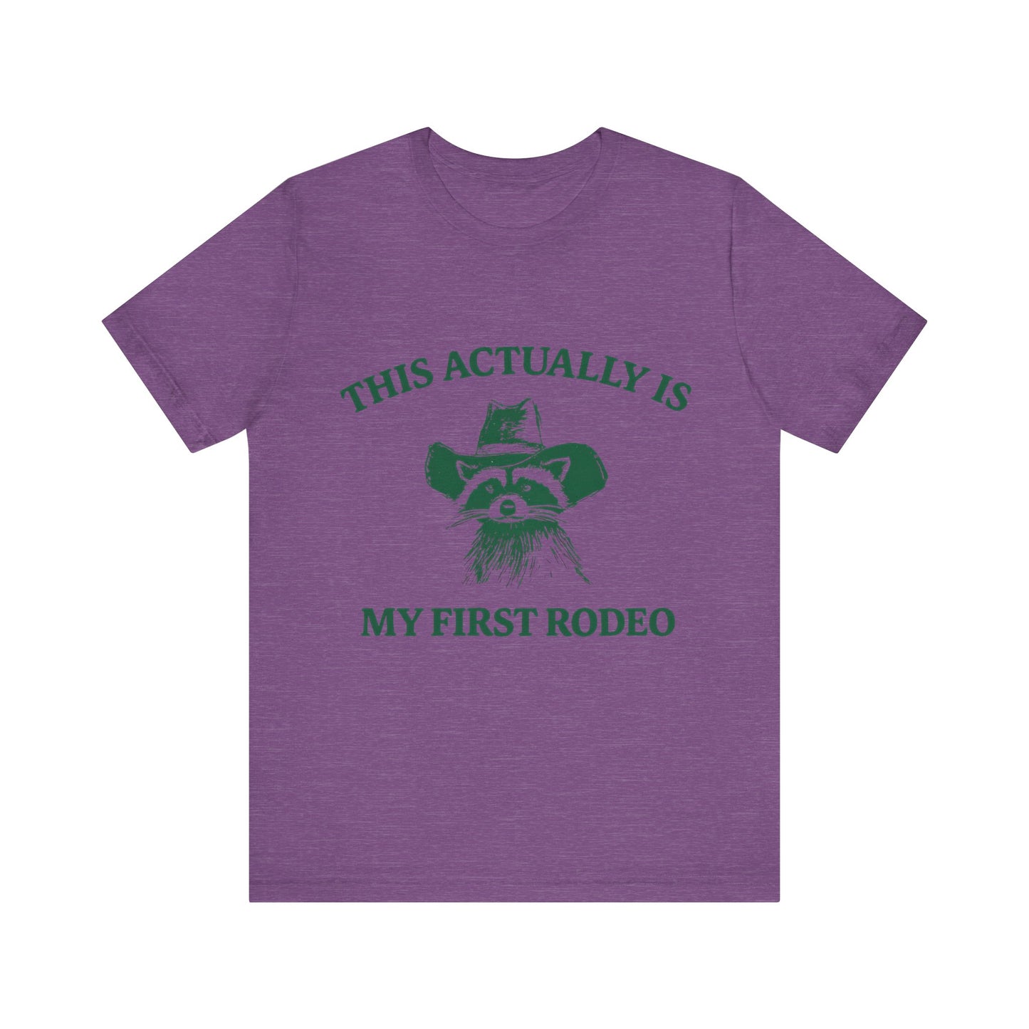 This Actually Is My First Rodeo Shirt