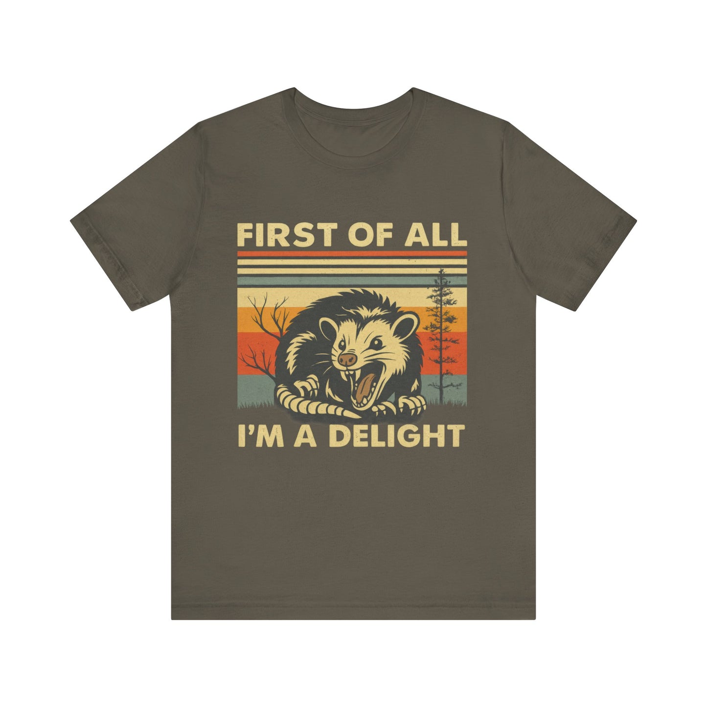 Firt of All, I am Delight Shirt