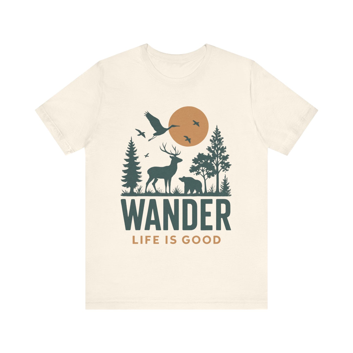 Wander Life Is Good Shirt