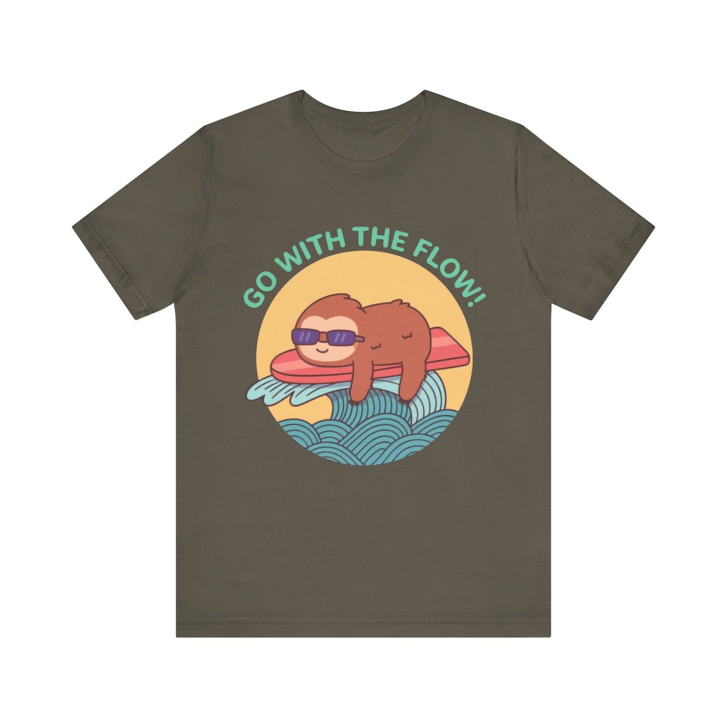 Go With The Flow!  Shirt