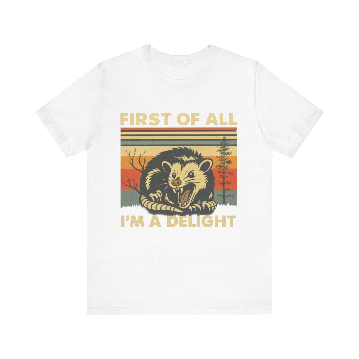 Firt of All, I am Delight Shirt