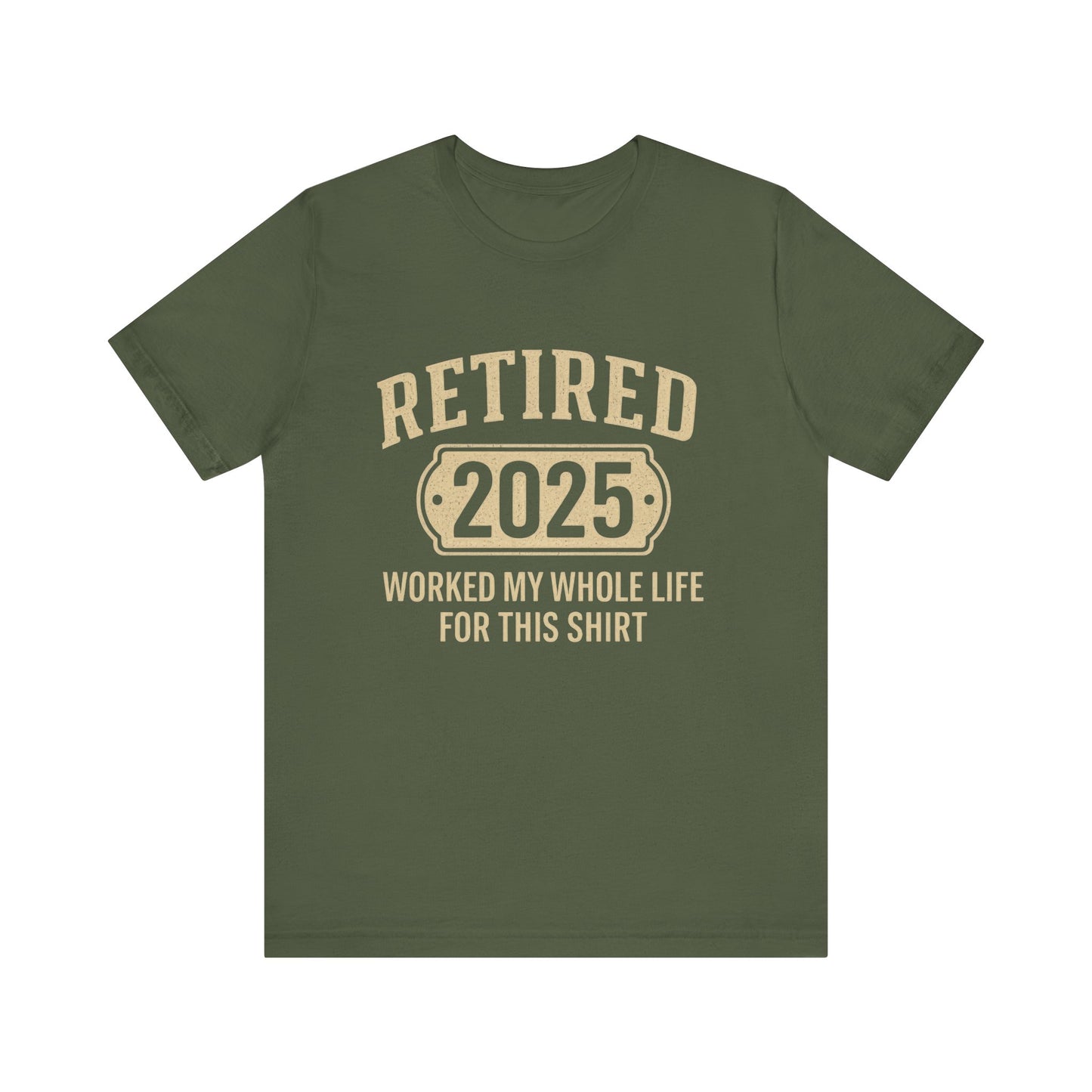 Retired 2025, 2025 Retirement Shirt