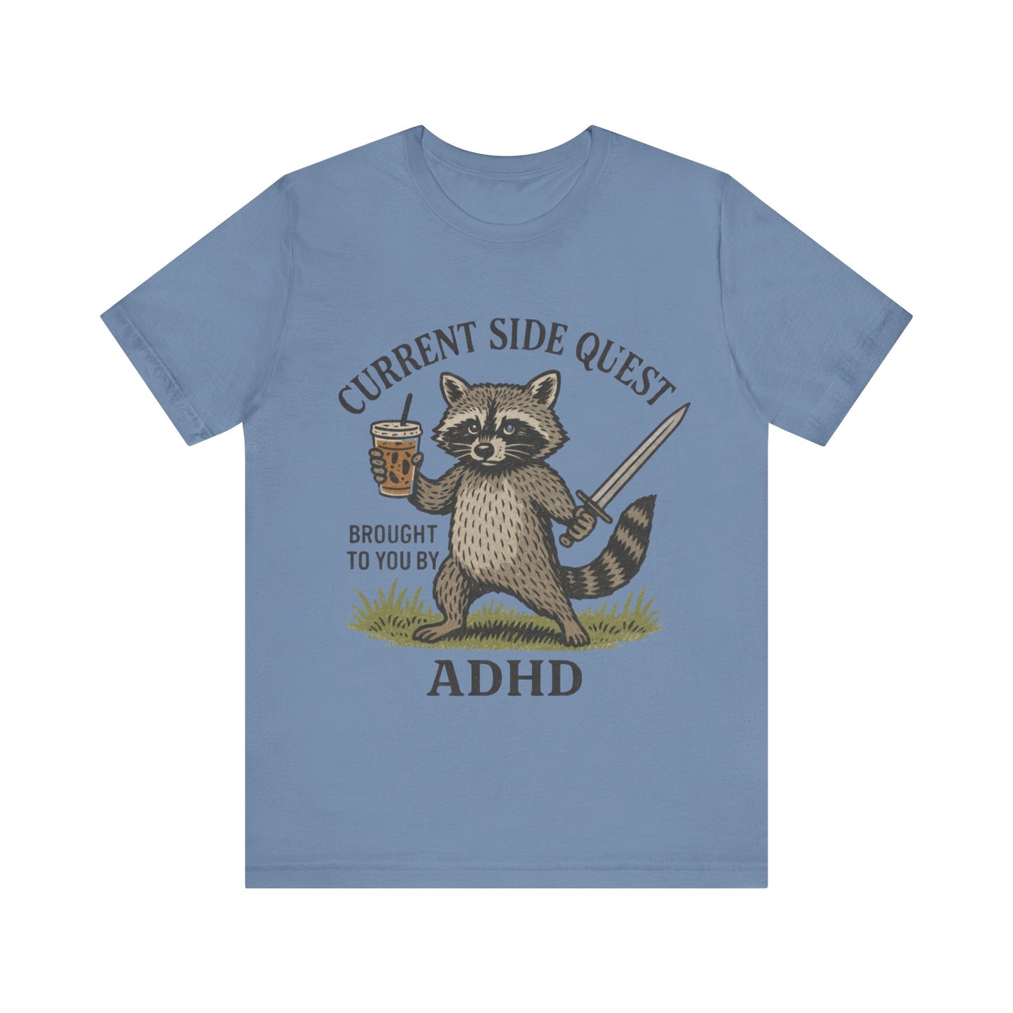 Current Side Quest Brought to you by ADHD Tee