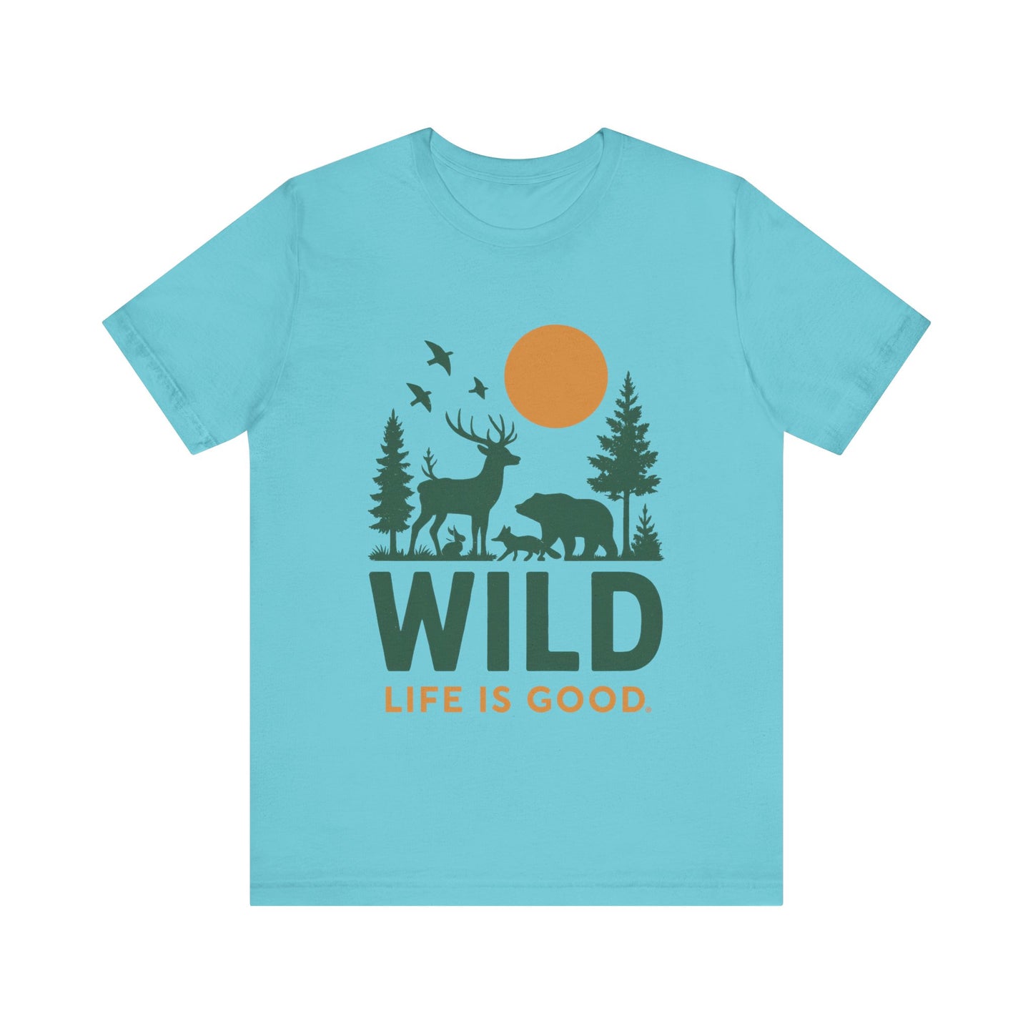 WILD, Life Is Good Shirt