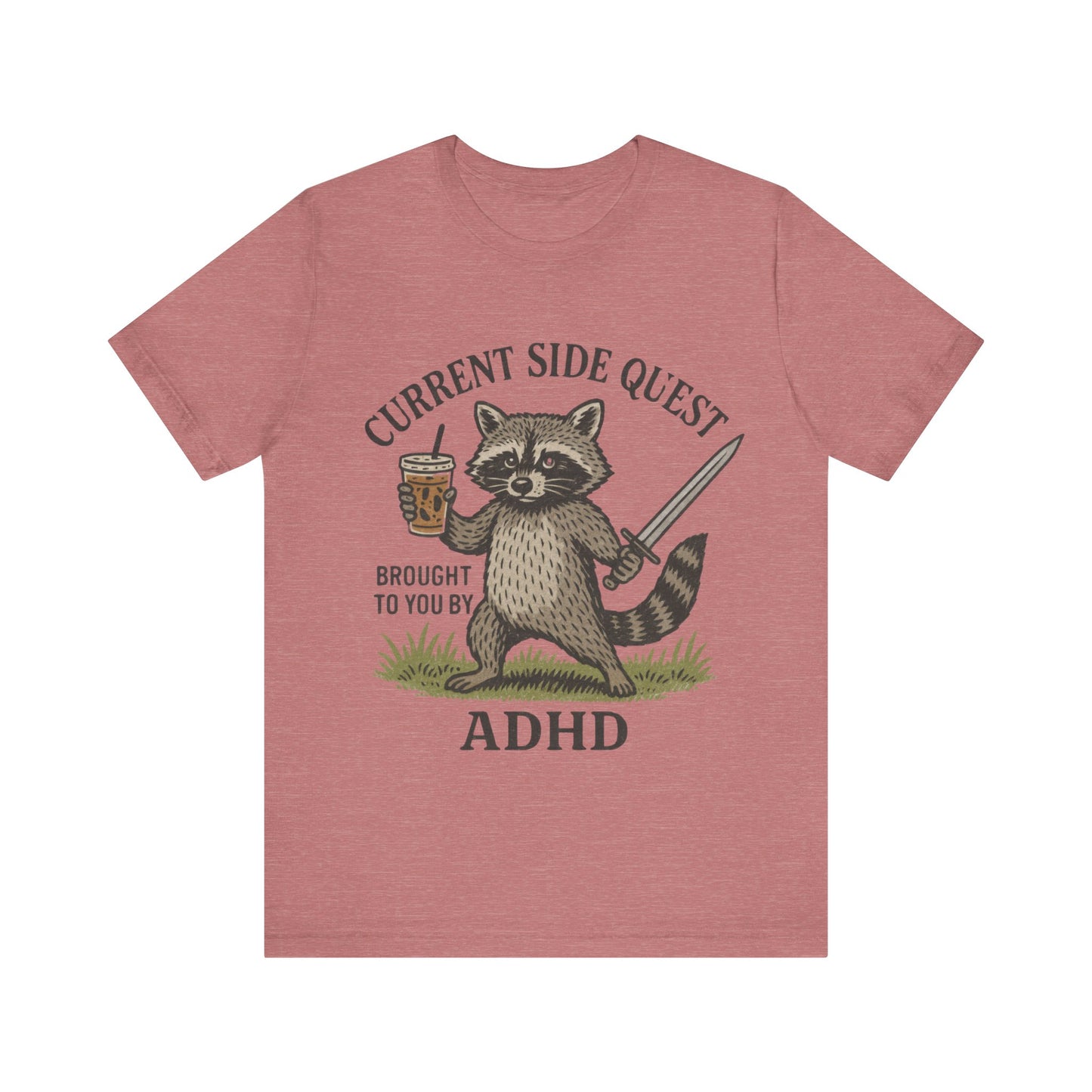 Current Side Quest Brought to you by ADHD Tee