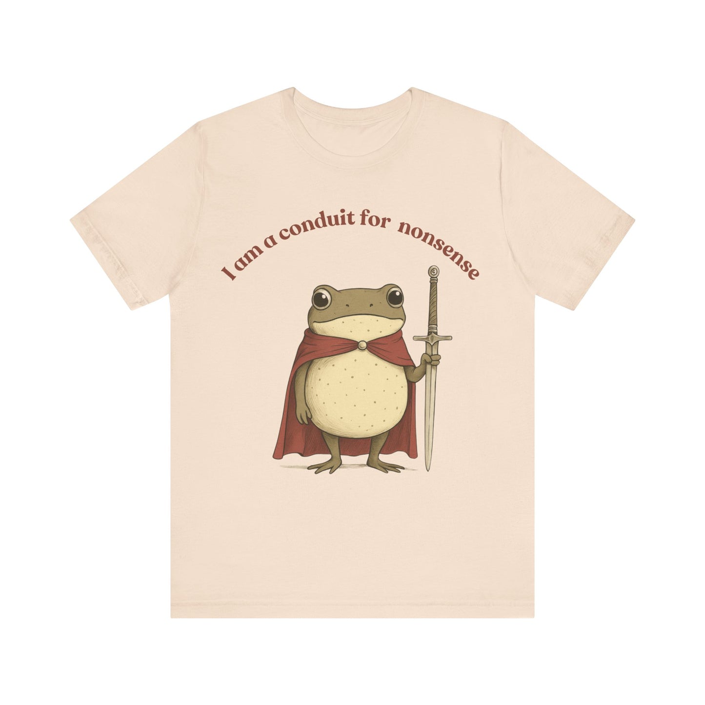 I Am a Conduit for Nonsense, Fun Gift, Cartoon Shirt