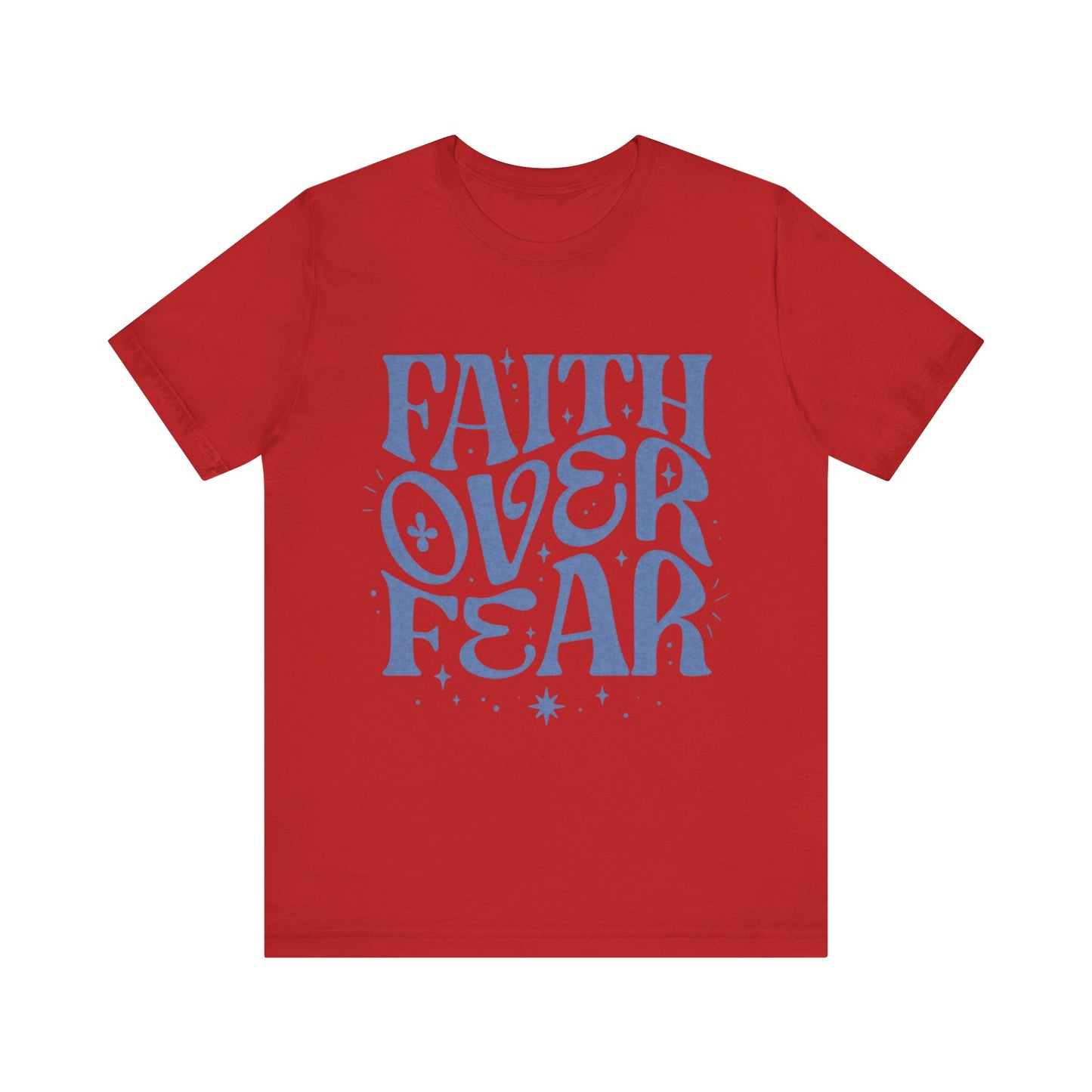 Faith Over Fear Inspirational Shirt