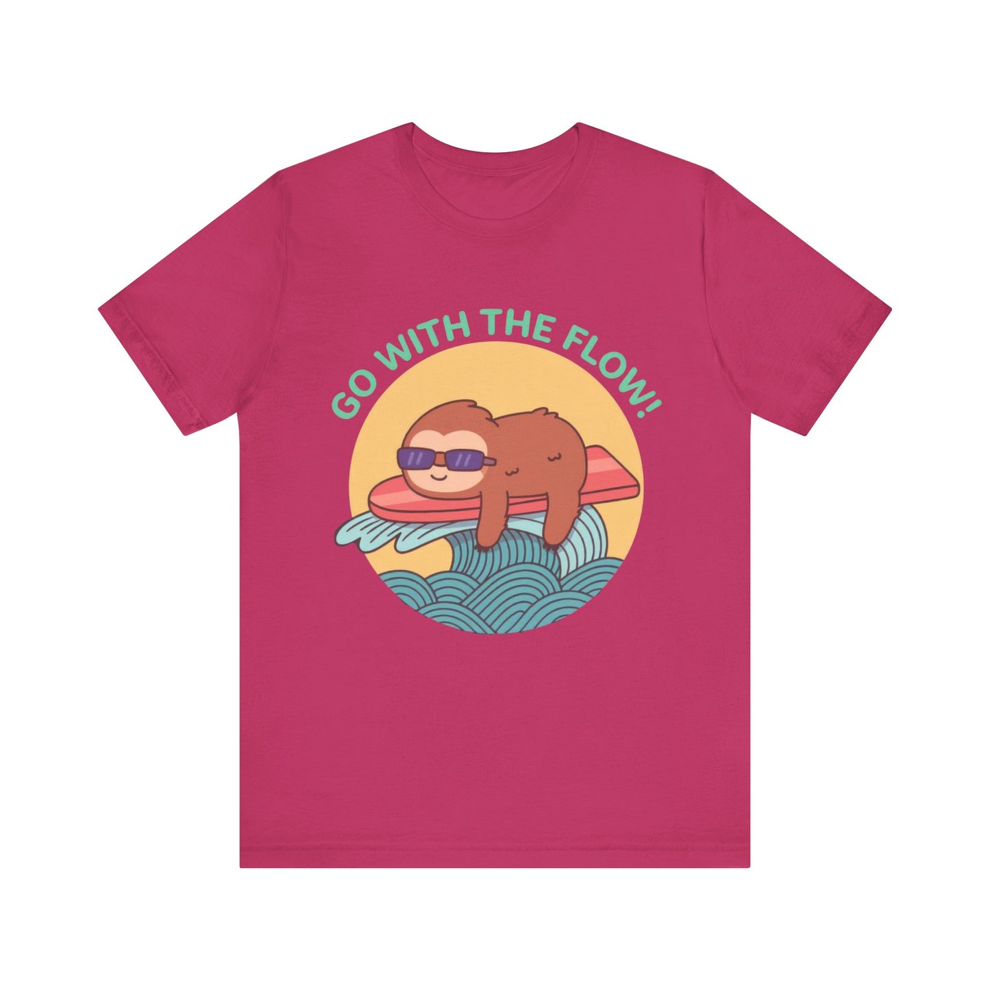 Go With The Flow!  Shirt