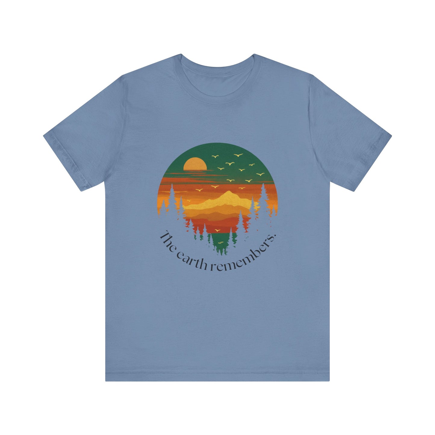 Nature Remembers Sunset Mountain Scene  Shirt