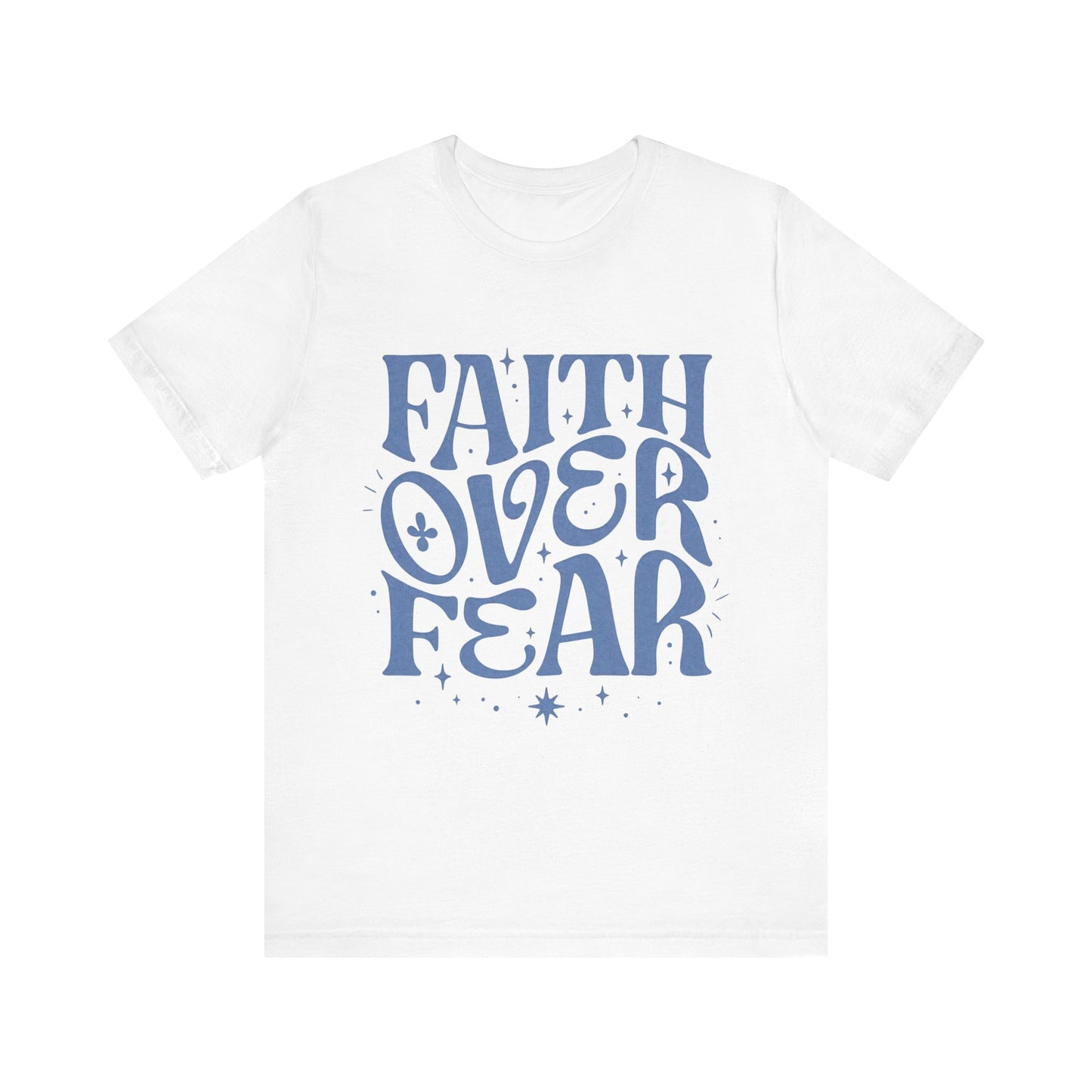 Faith Over Fear Inspirational Shirt