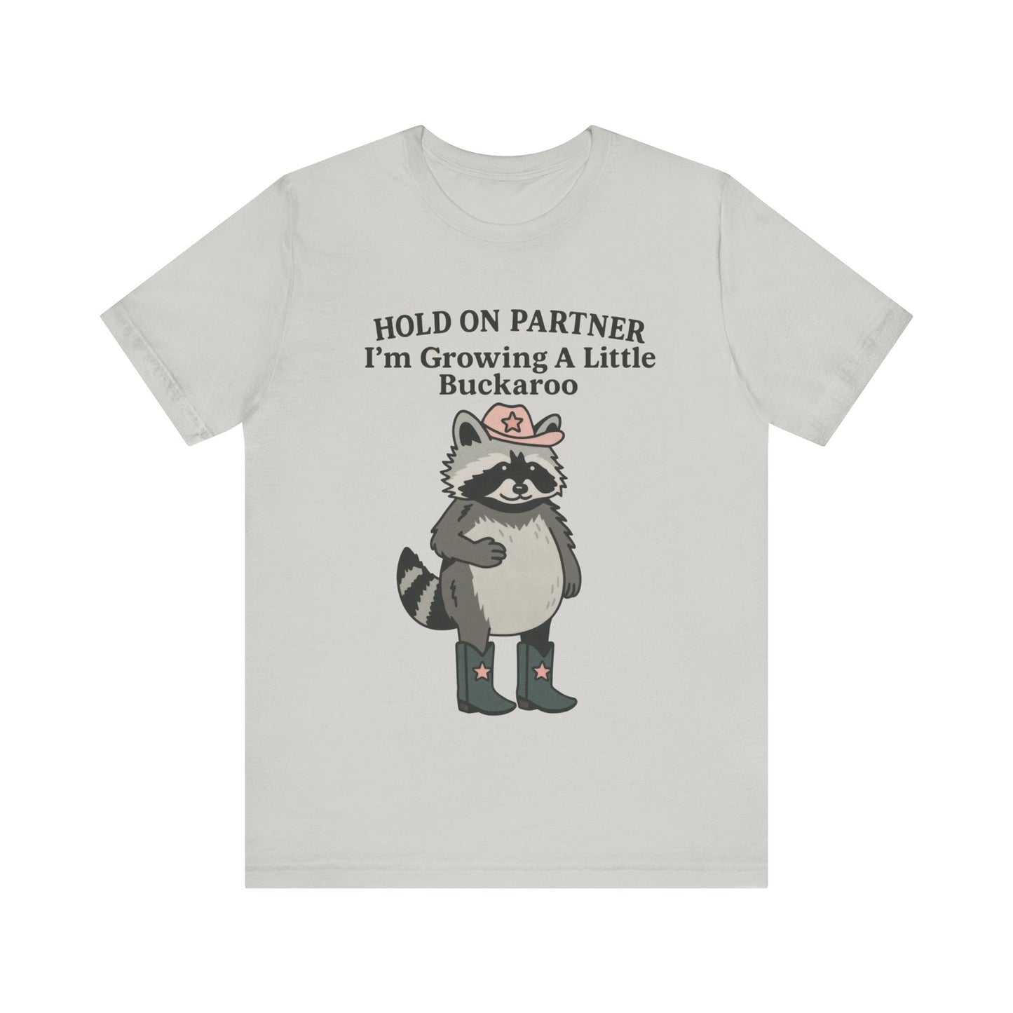 Cute Raccoon Hold On Partner I am Growing a little Buckaroo, Cowboy Shirt