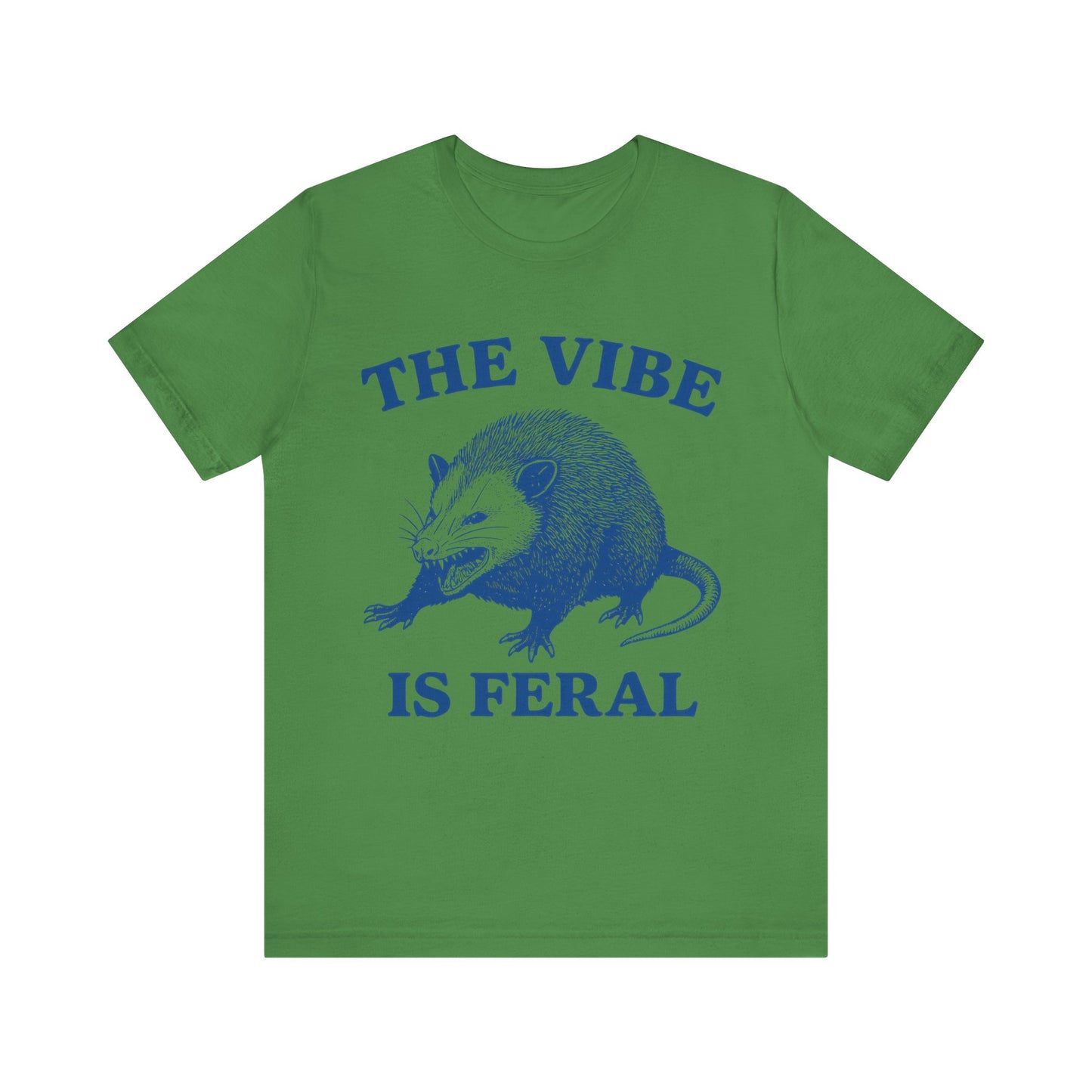 The Vibe is Feral Unisex Tee