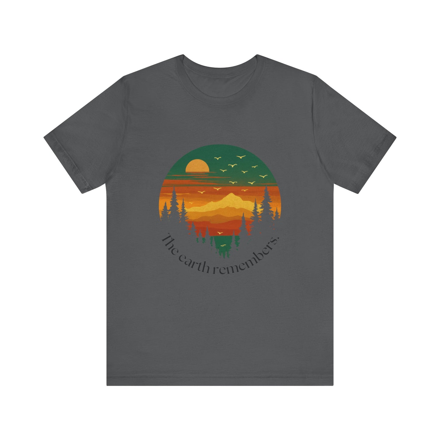 Nature Remembers Sunset Mountain Scene  Shirt