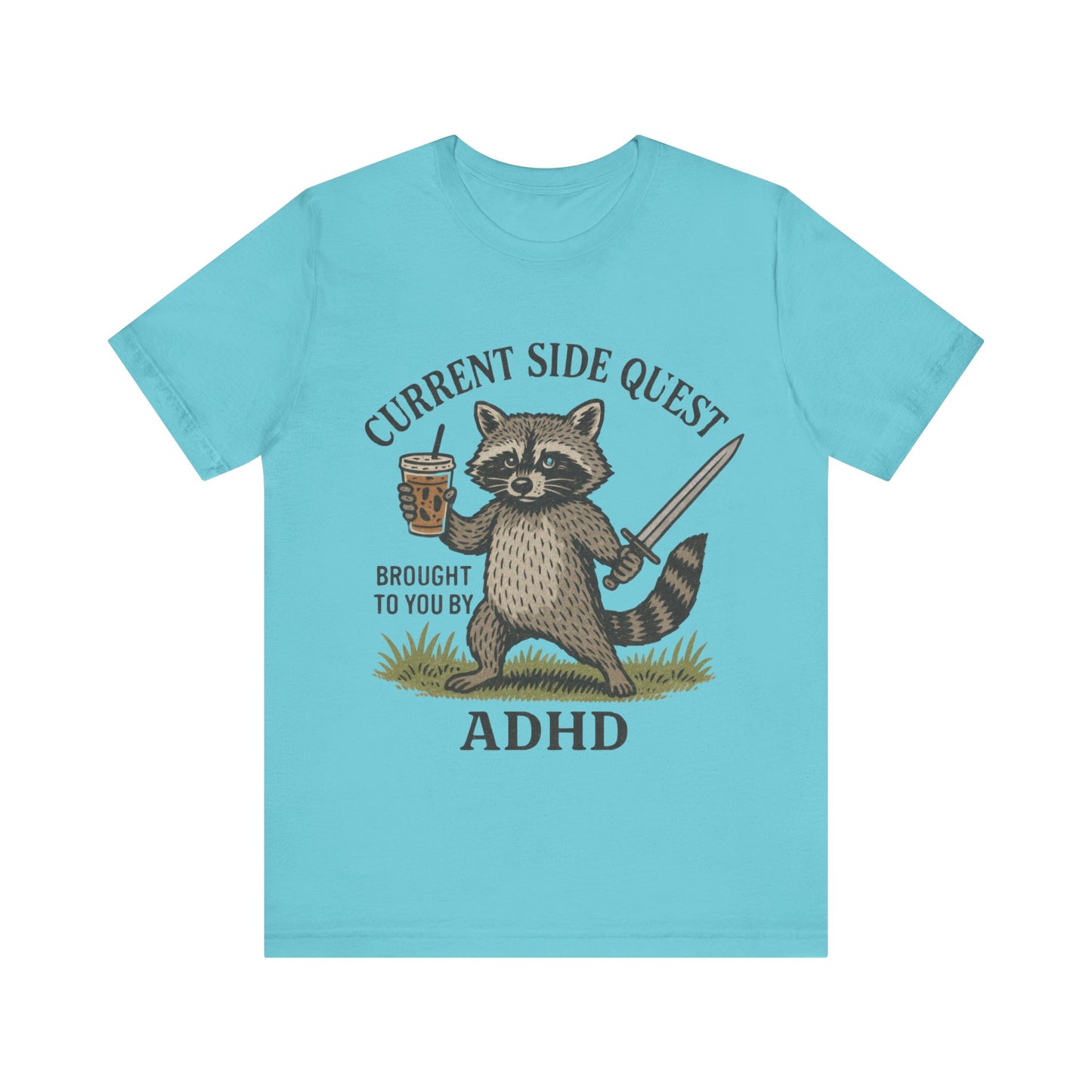 Current Side Quest Brought to you by ADHD Tee