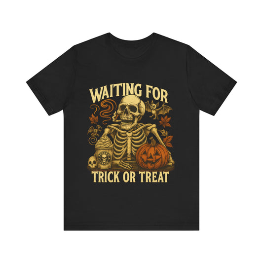 Halloween Skeleton,  Waiting For Trick Or Treat Shirt